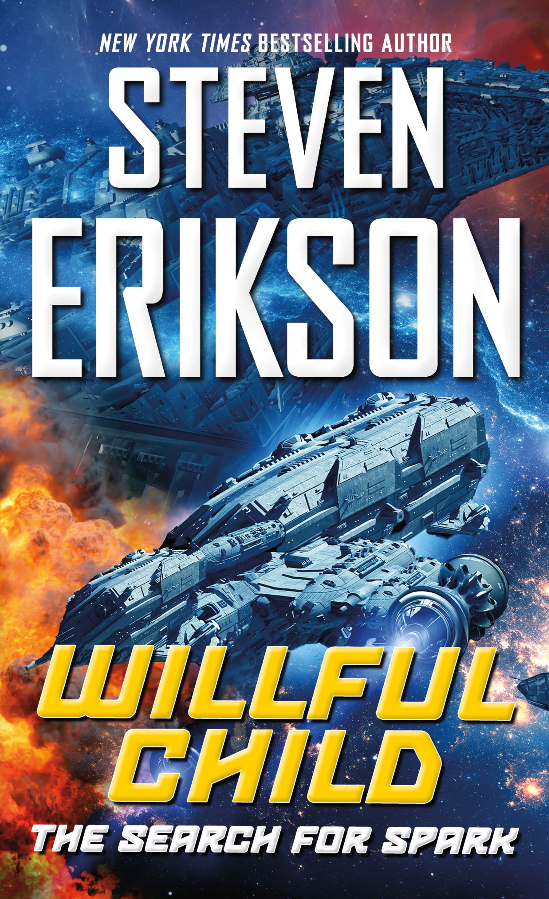 Willful Child: The Search for Spark by Steven Erikson