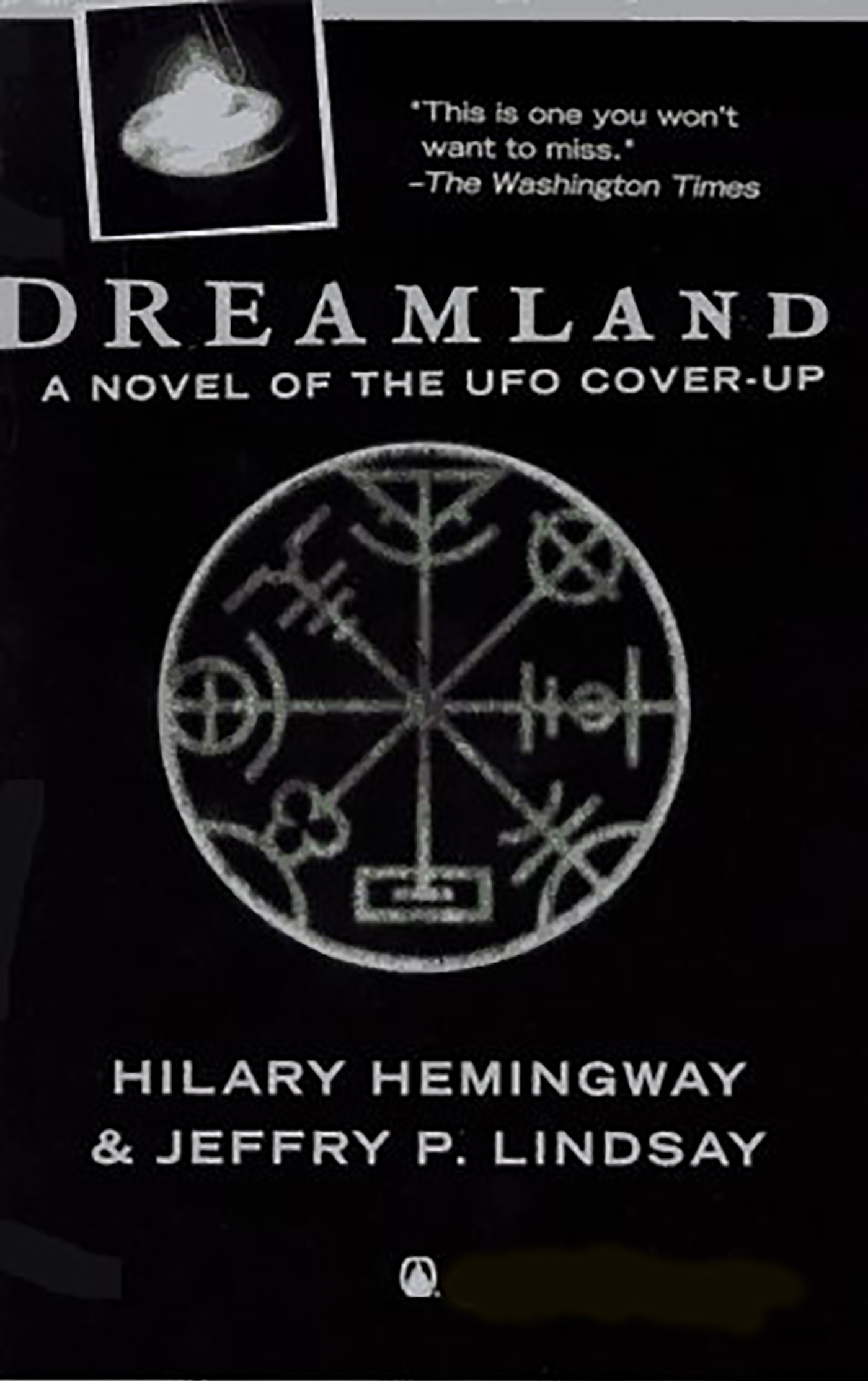 Dreamland : A Novel of the UFO Cover-Up by Hilary Hemingway, Jeffry P. Lindsay