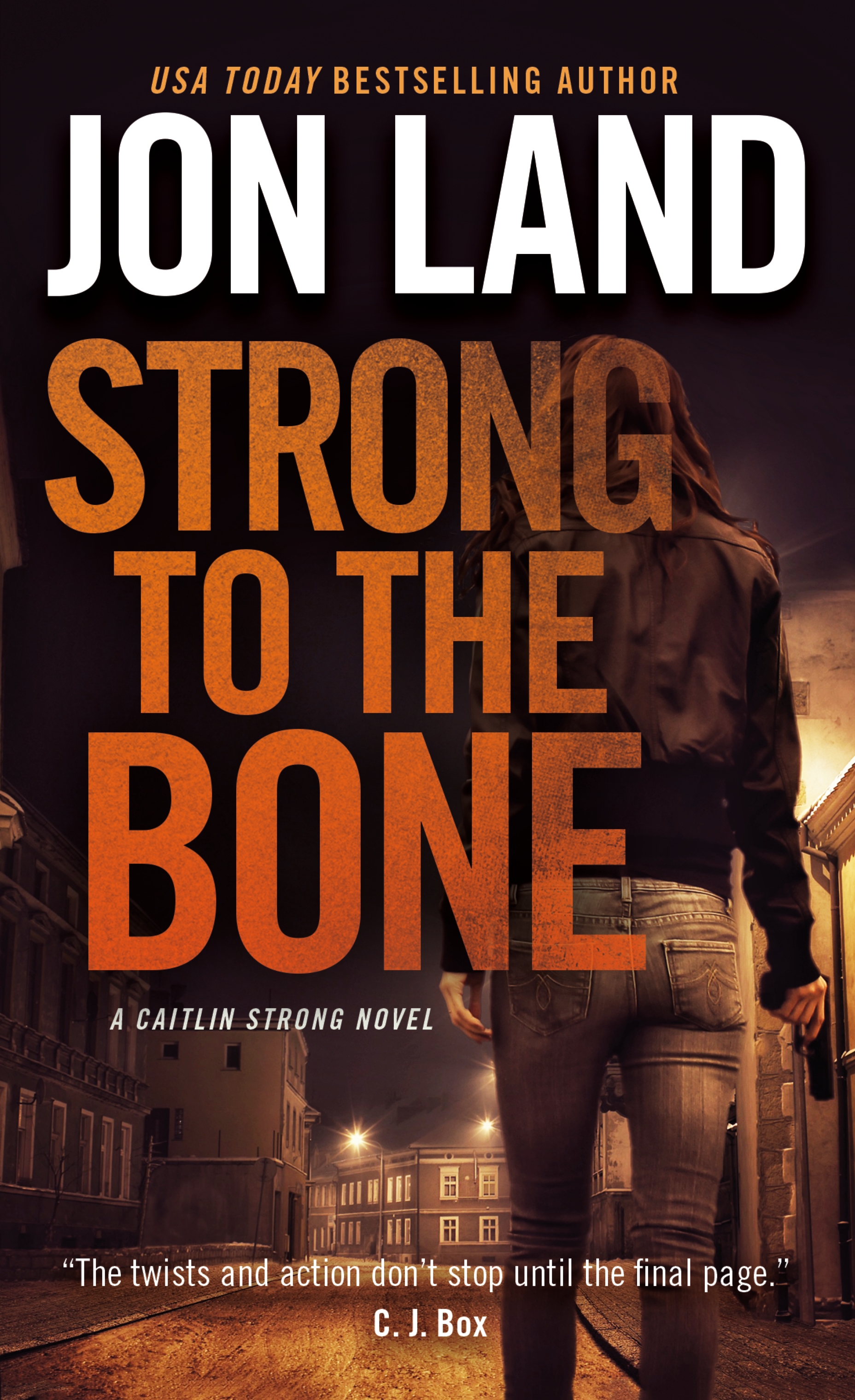 Strong to the Bone : A Caitlin Strong Novel by Jon Land