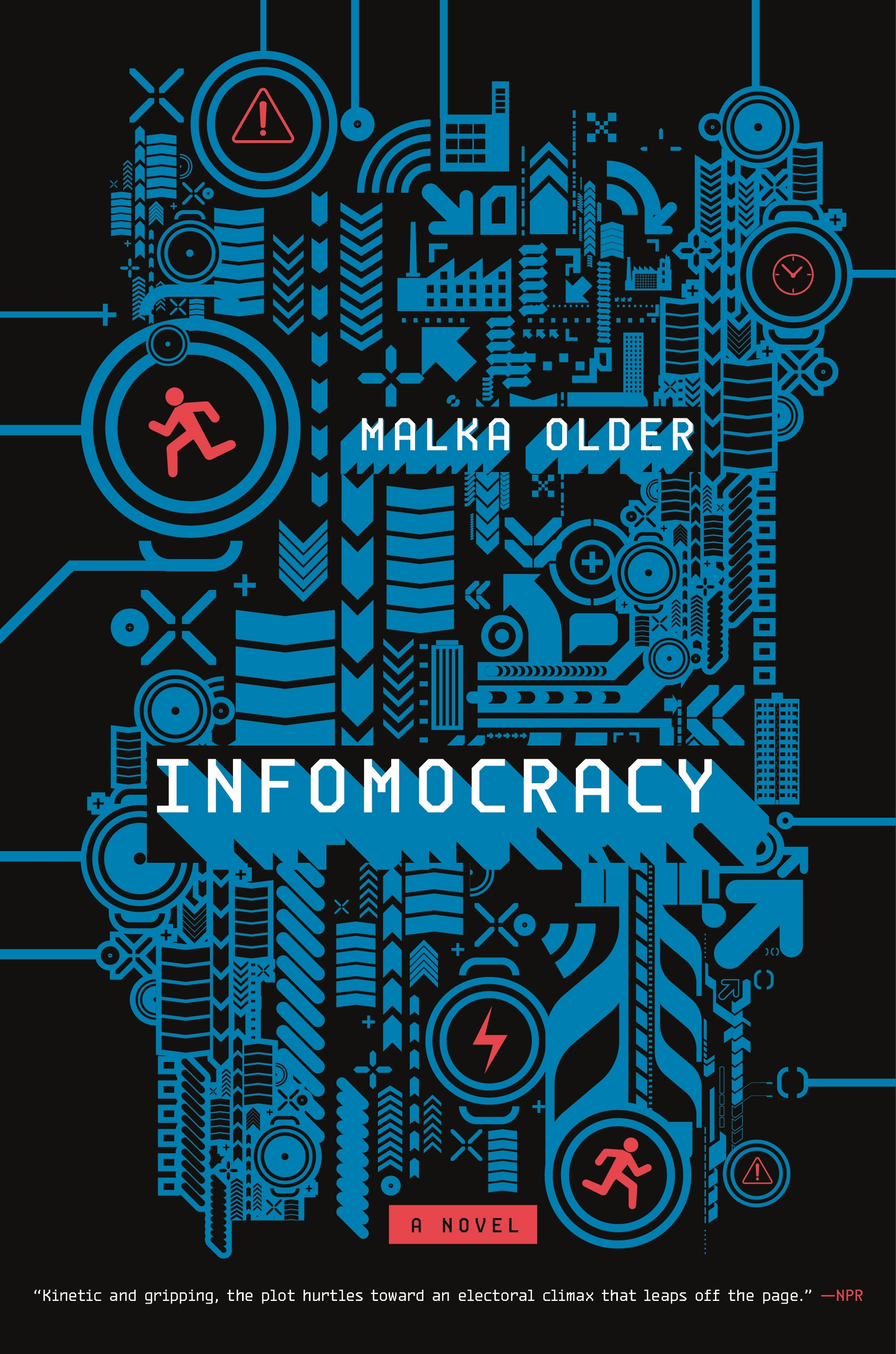 Infomocracy : Book One of the Centenal Cycle by Malka Older