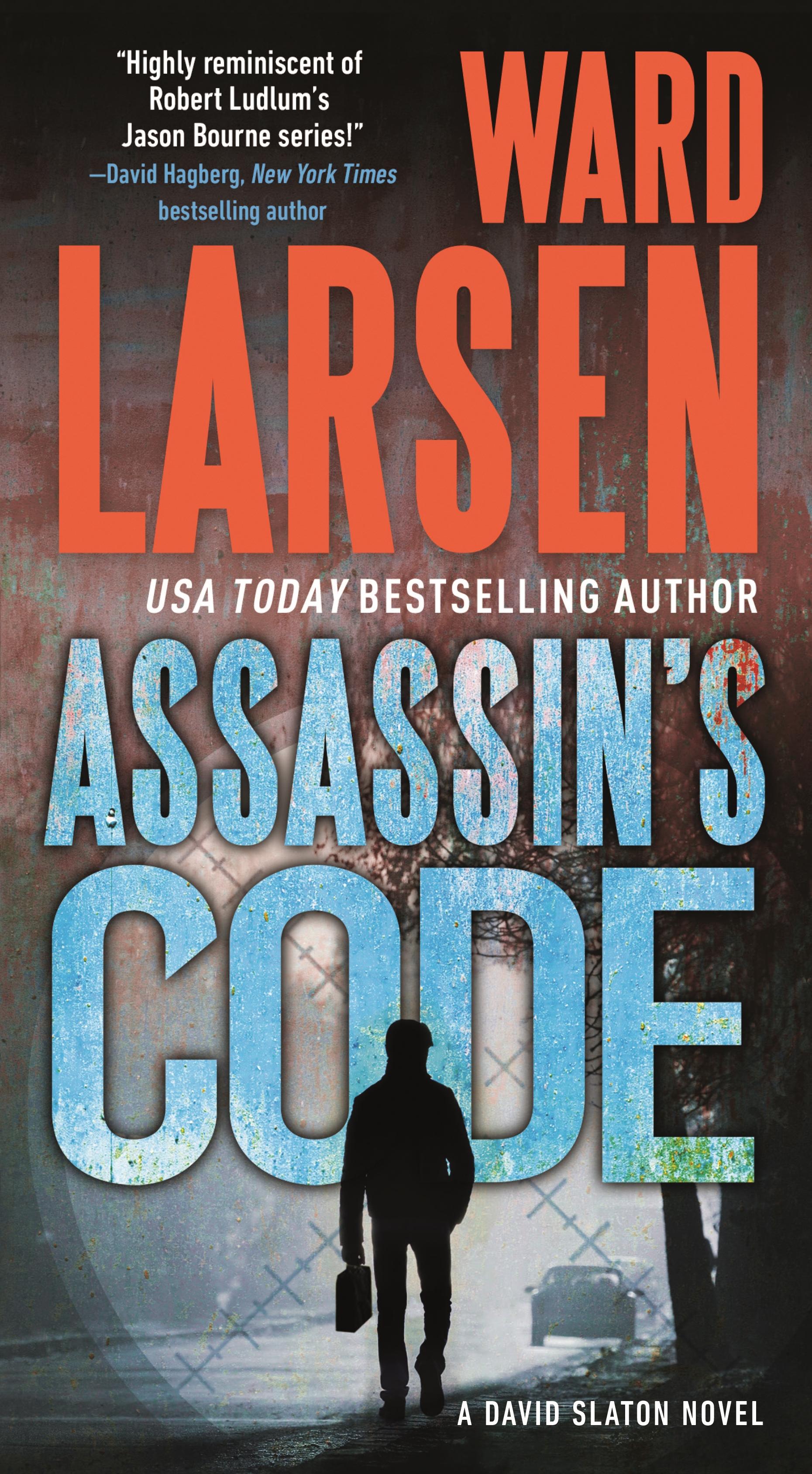 Assassin's Code : A David Slaton Novel by Ward Larsen