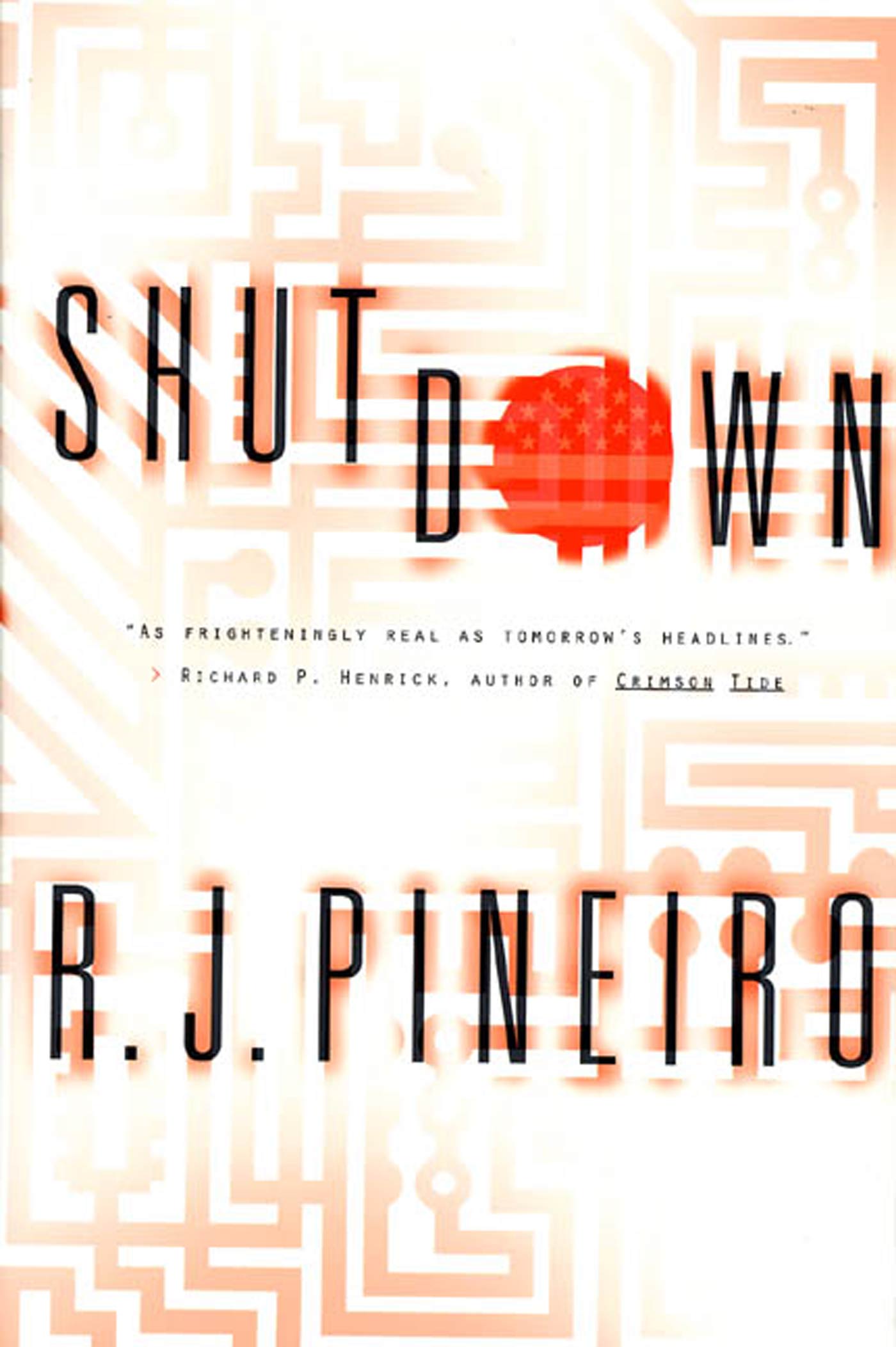 Shutdown : A Thriller by R. J. Pineiro