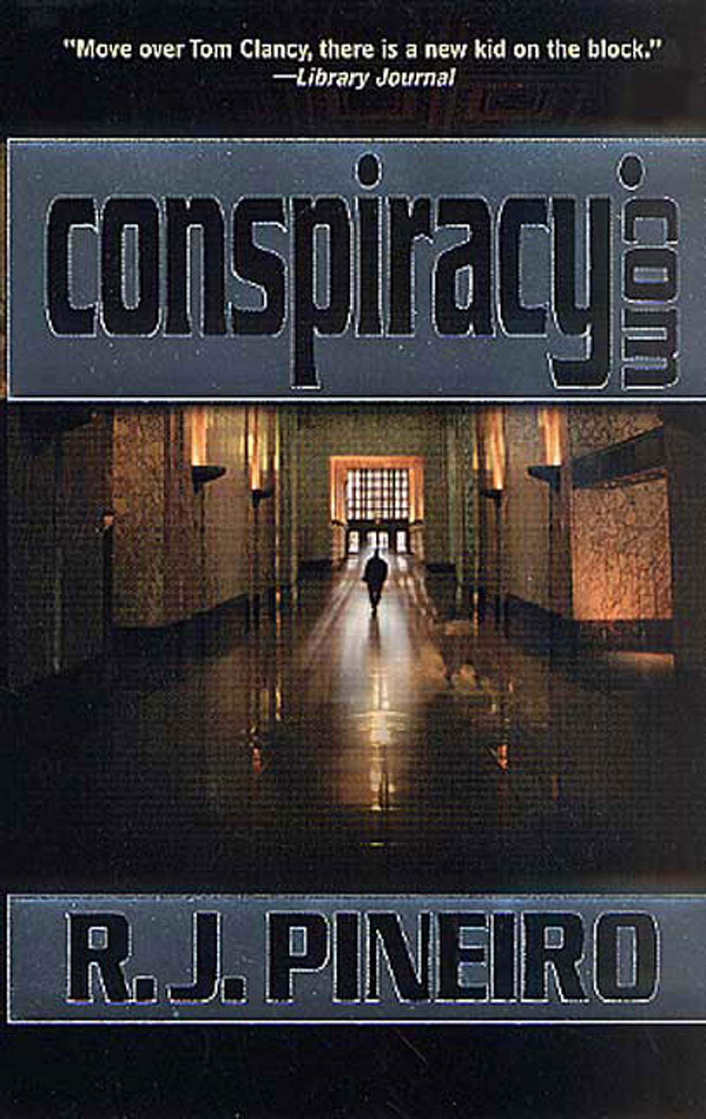 Conspiracy.Com : A Novel by R. J. Pineiro