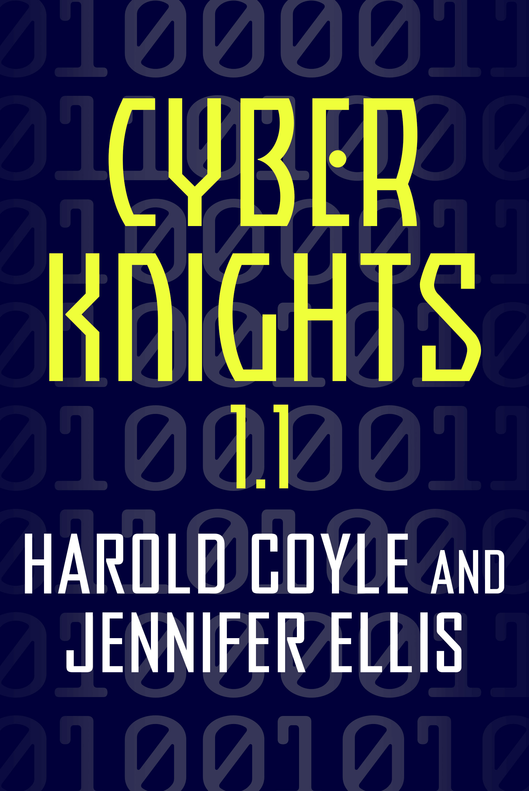 Cyber Knights 1.1 by Harold Coyle, Jennifer Ellis