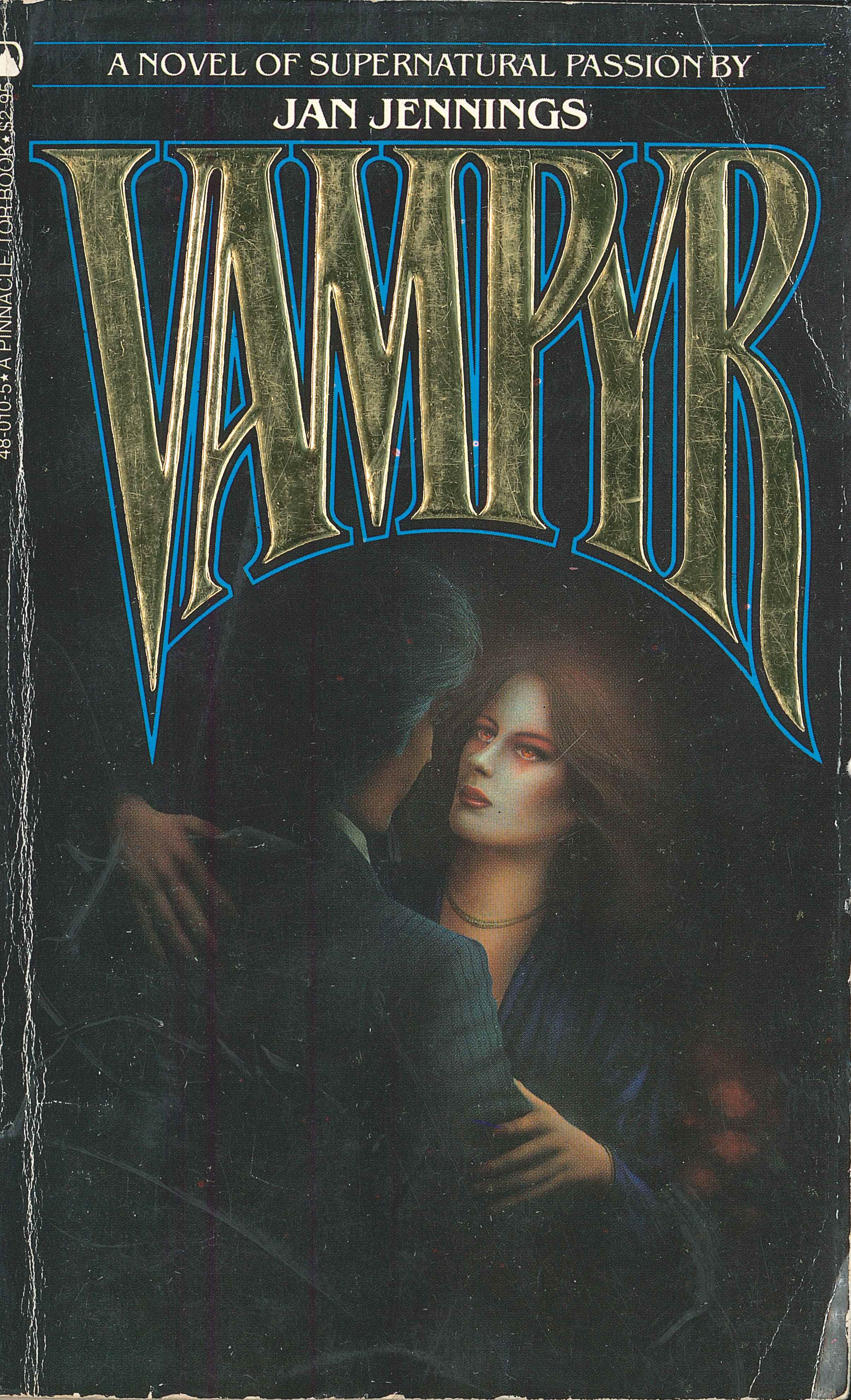 Vampyr : A Novel of Supernatural Passion by Jan Jennings