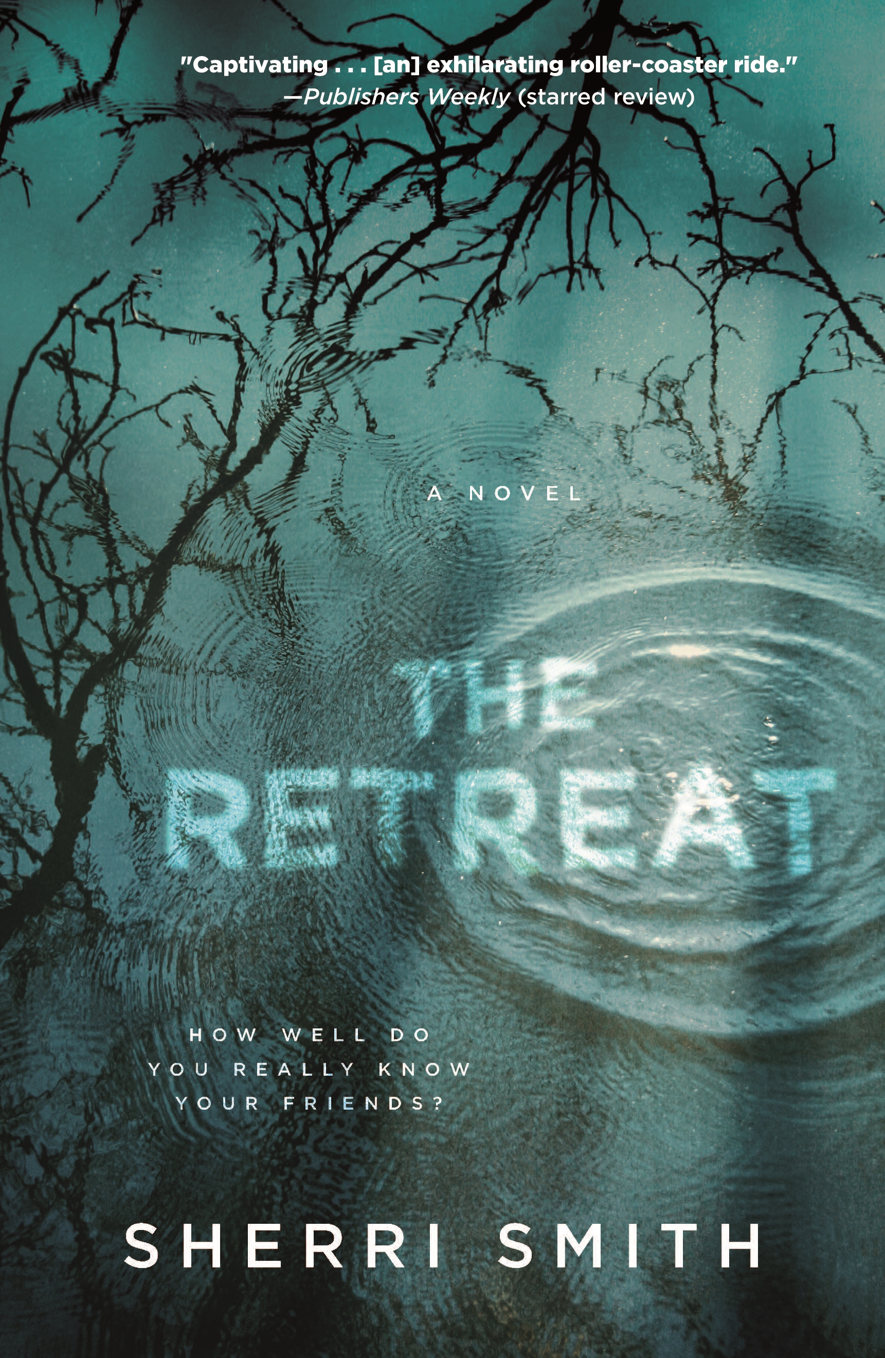 The Retreat : A Novel of Suspense by Sherri Smith
