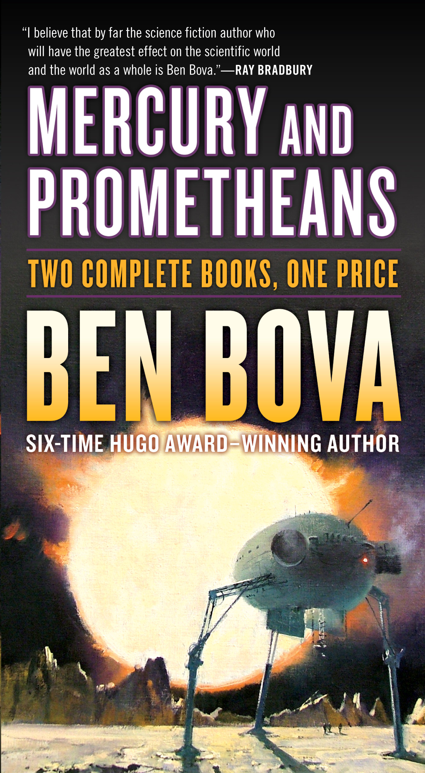 Mercury and Prometheans : Two Complete Novels by Ben Bova