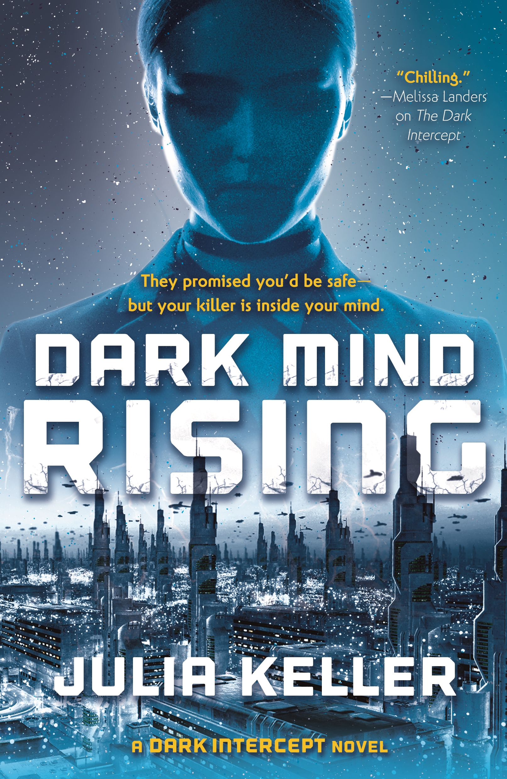 Dark Mind Rising : A Dark Intercept Novel by Julia Keller