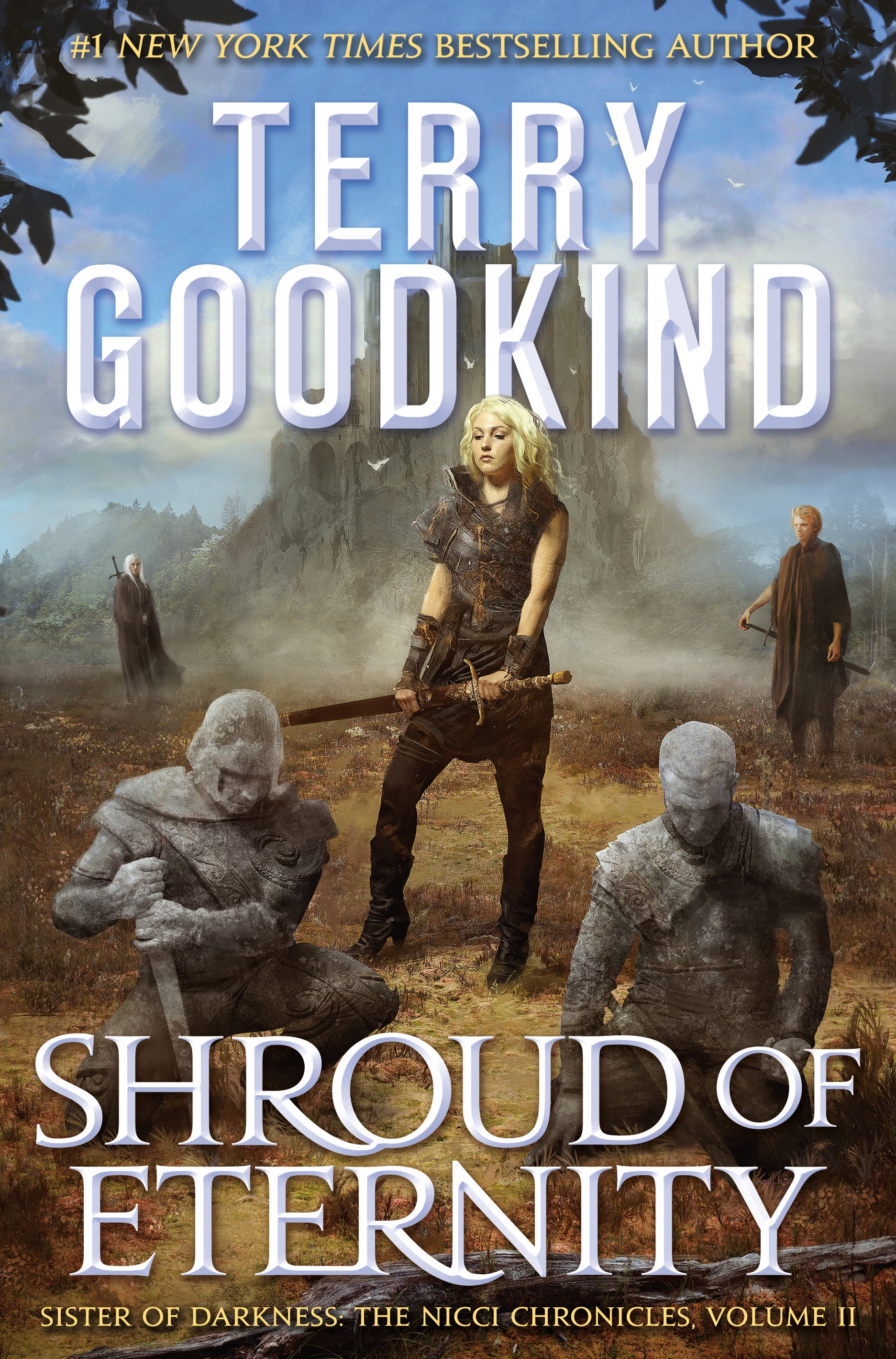 Shroud of Eternity : Sister of Darkness: The Nicci Chronicles, Volume II by Terry Goodkind