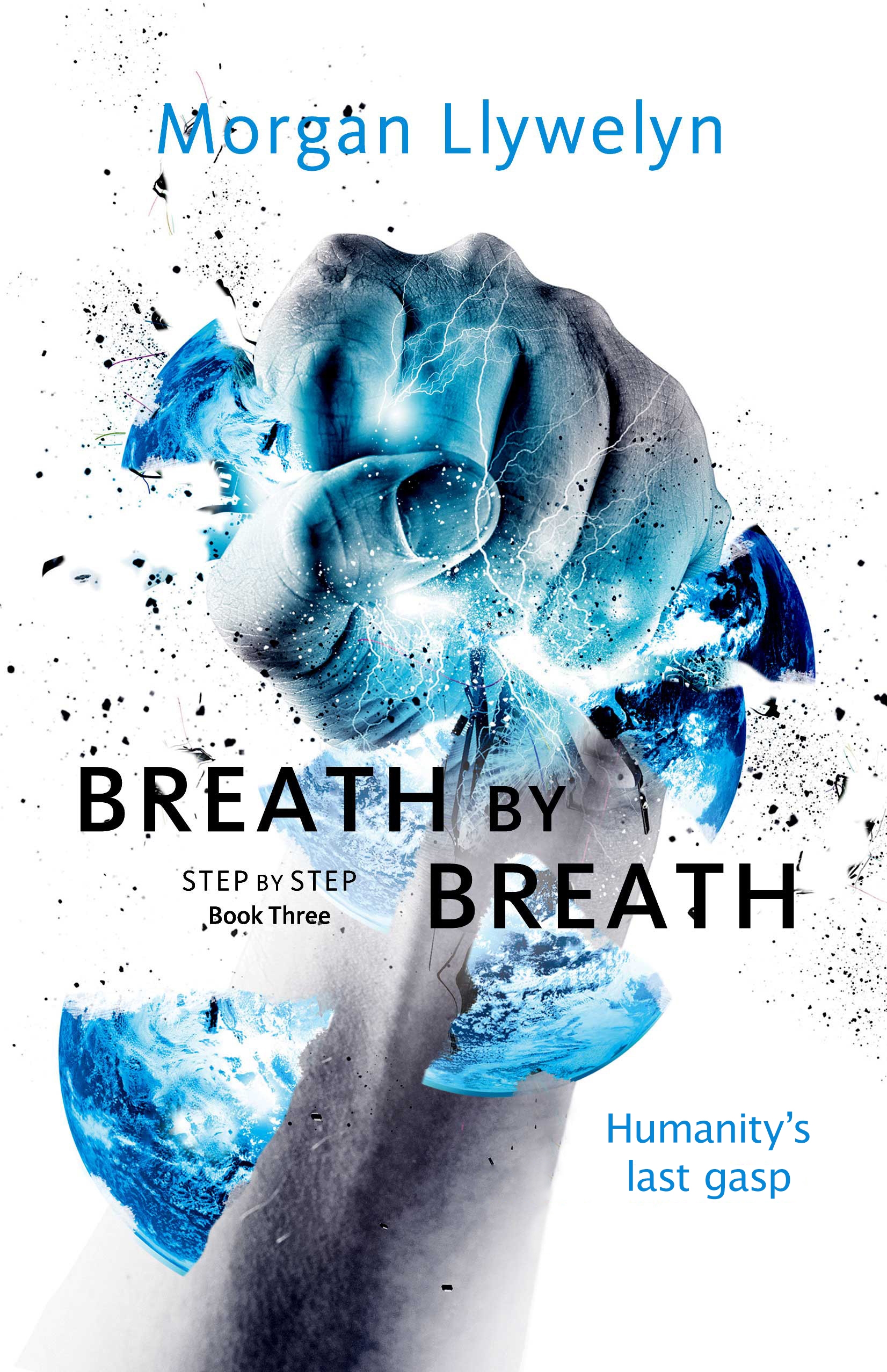 Breath by Breath : Book Three Step by Step by Morgan Llywelyn