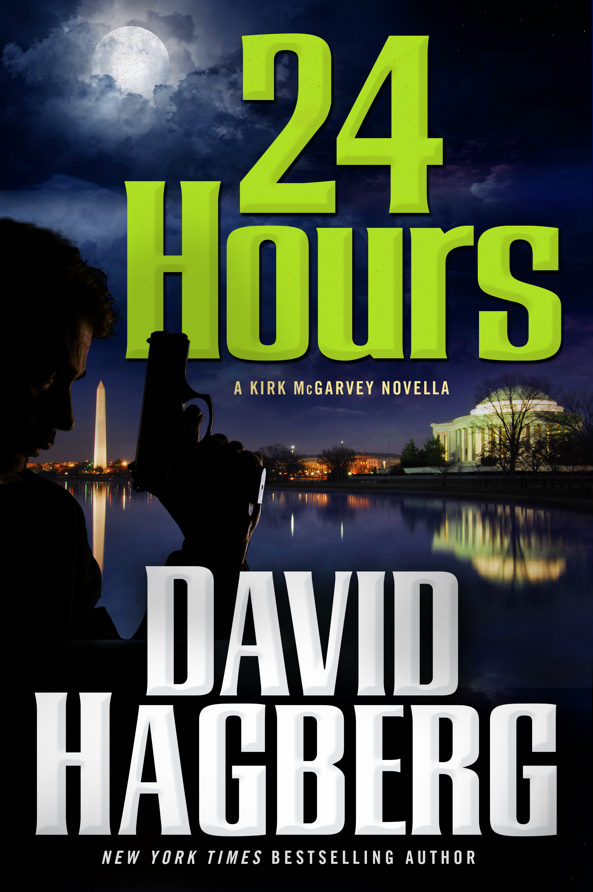 24 Hours : A Kirk McGarvey Novella by David Hagberg
