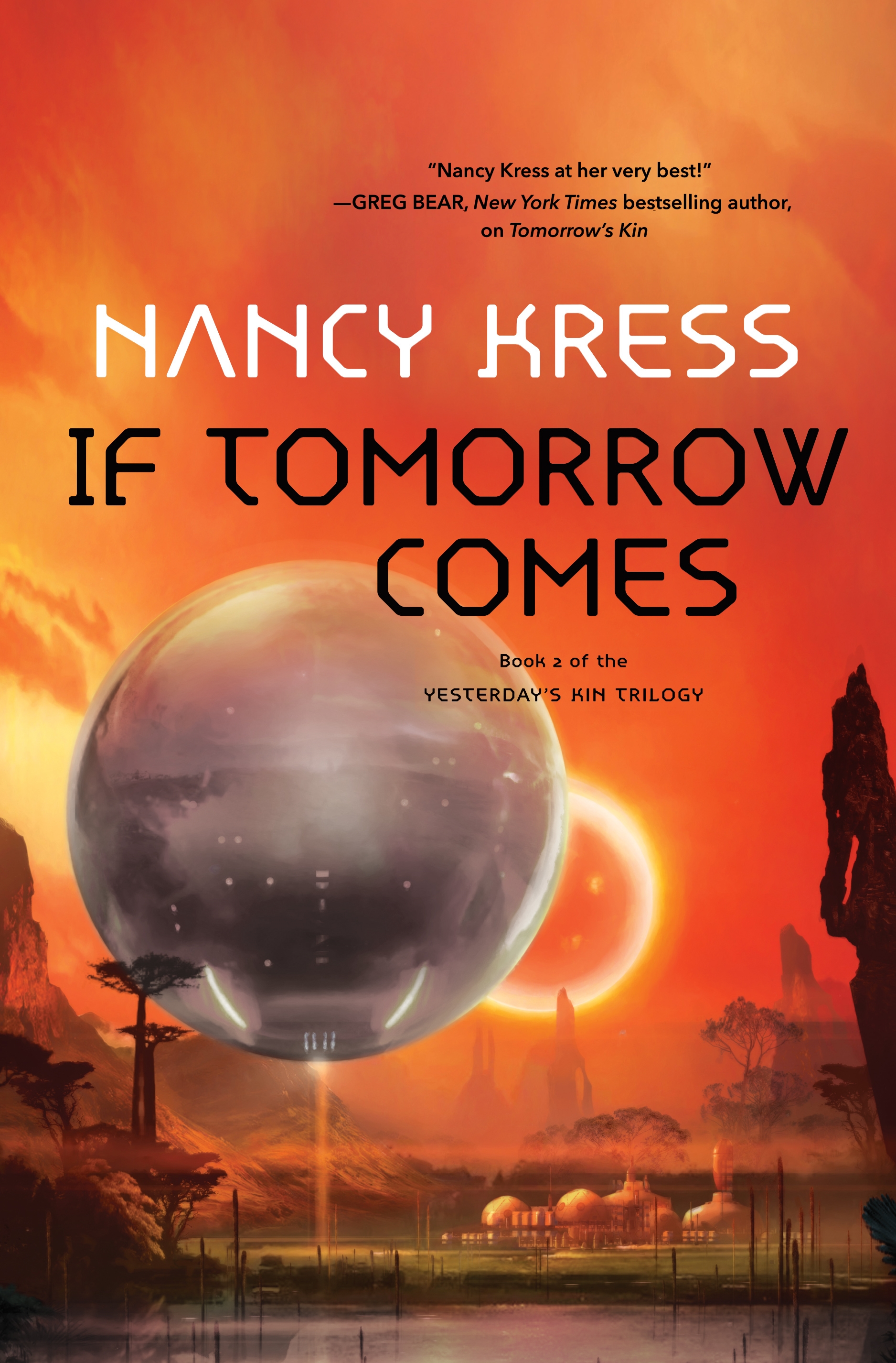 If Tomorrow Comes : Book 2 of the Yesterday's Kin Trilogy by Nancy Kress