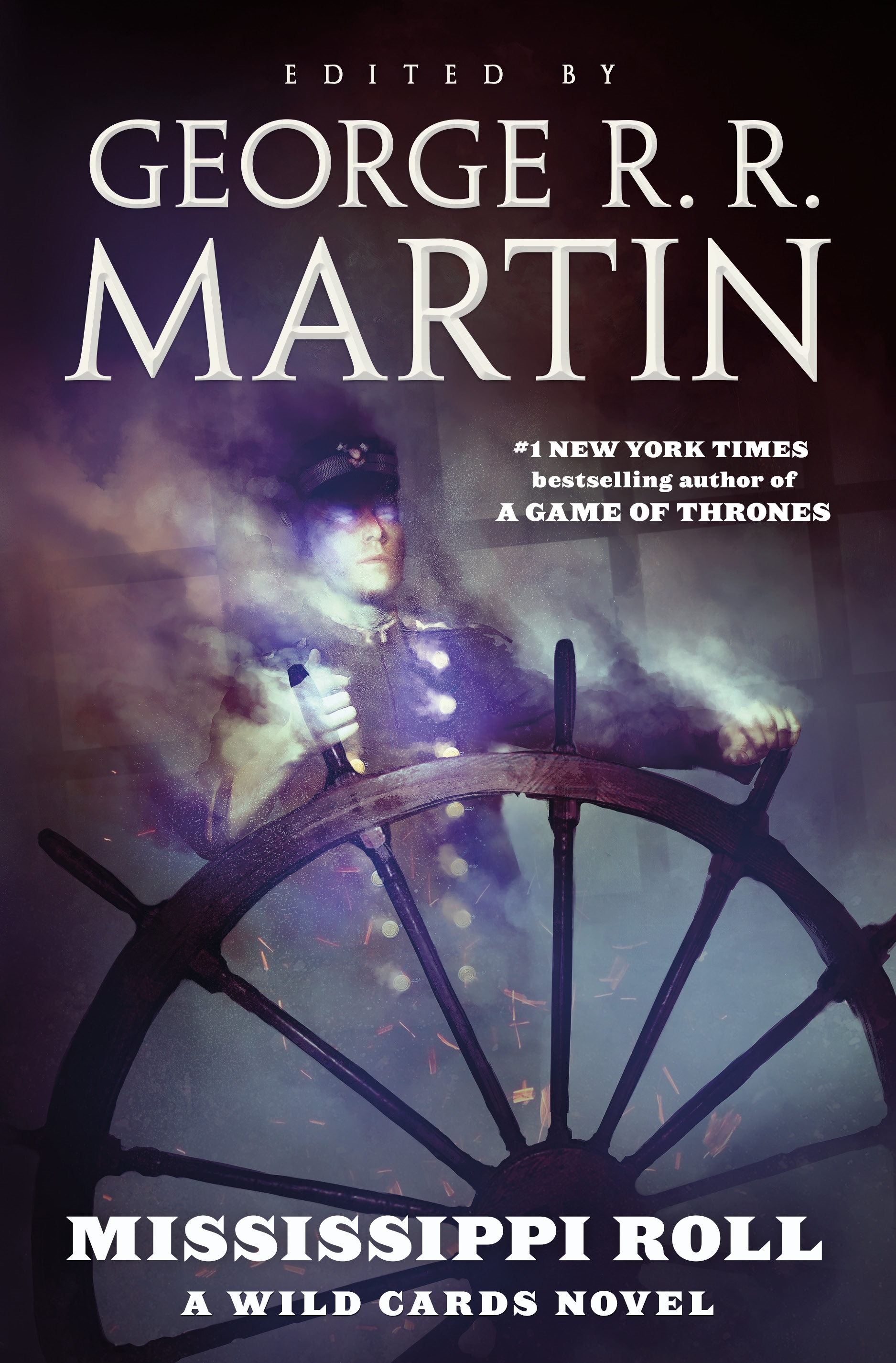 Mississippi Roll : A Wild Cards Novel (Book One of the American Triad) by George R. R. Martin