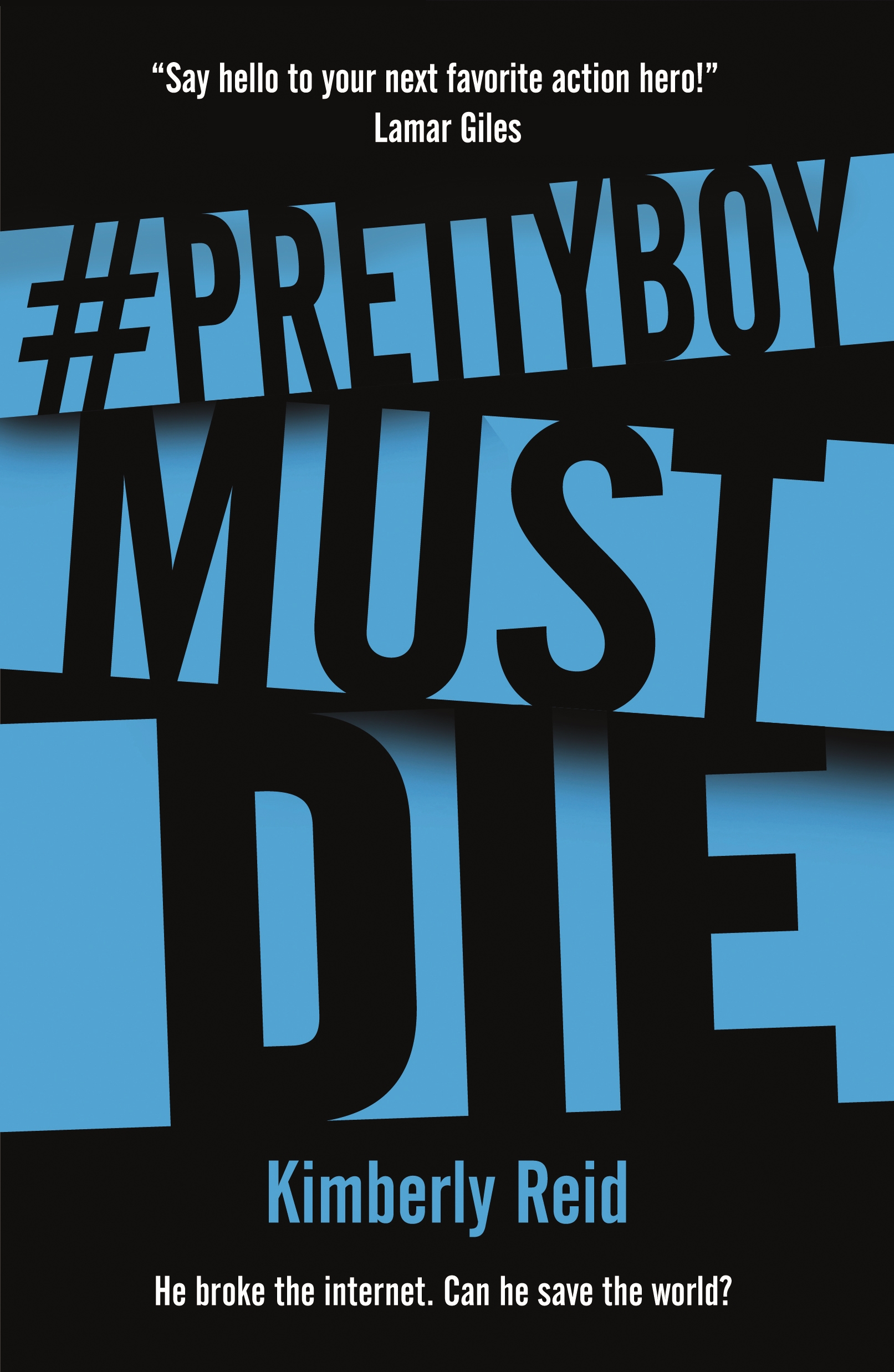 Prettyboy Must Die : A Novel by Kimberly Reid