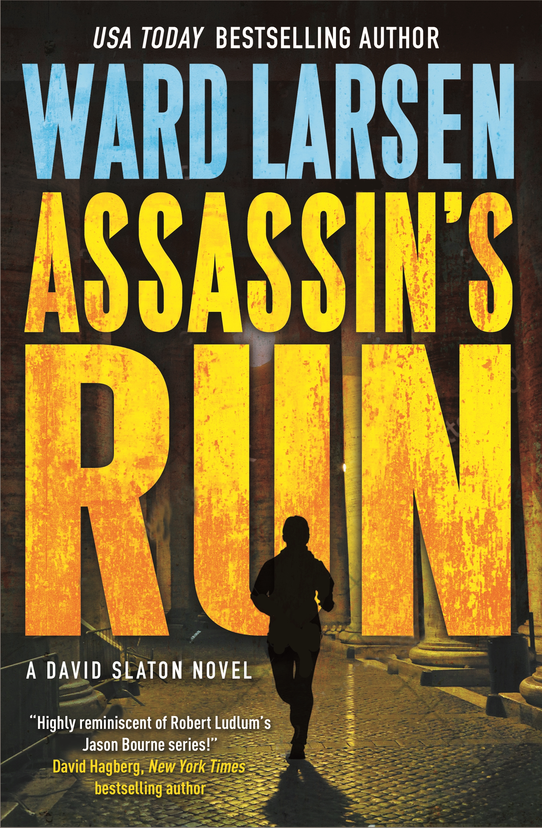 Assassin's Run : A David Slaton Novel by Ward Larsen