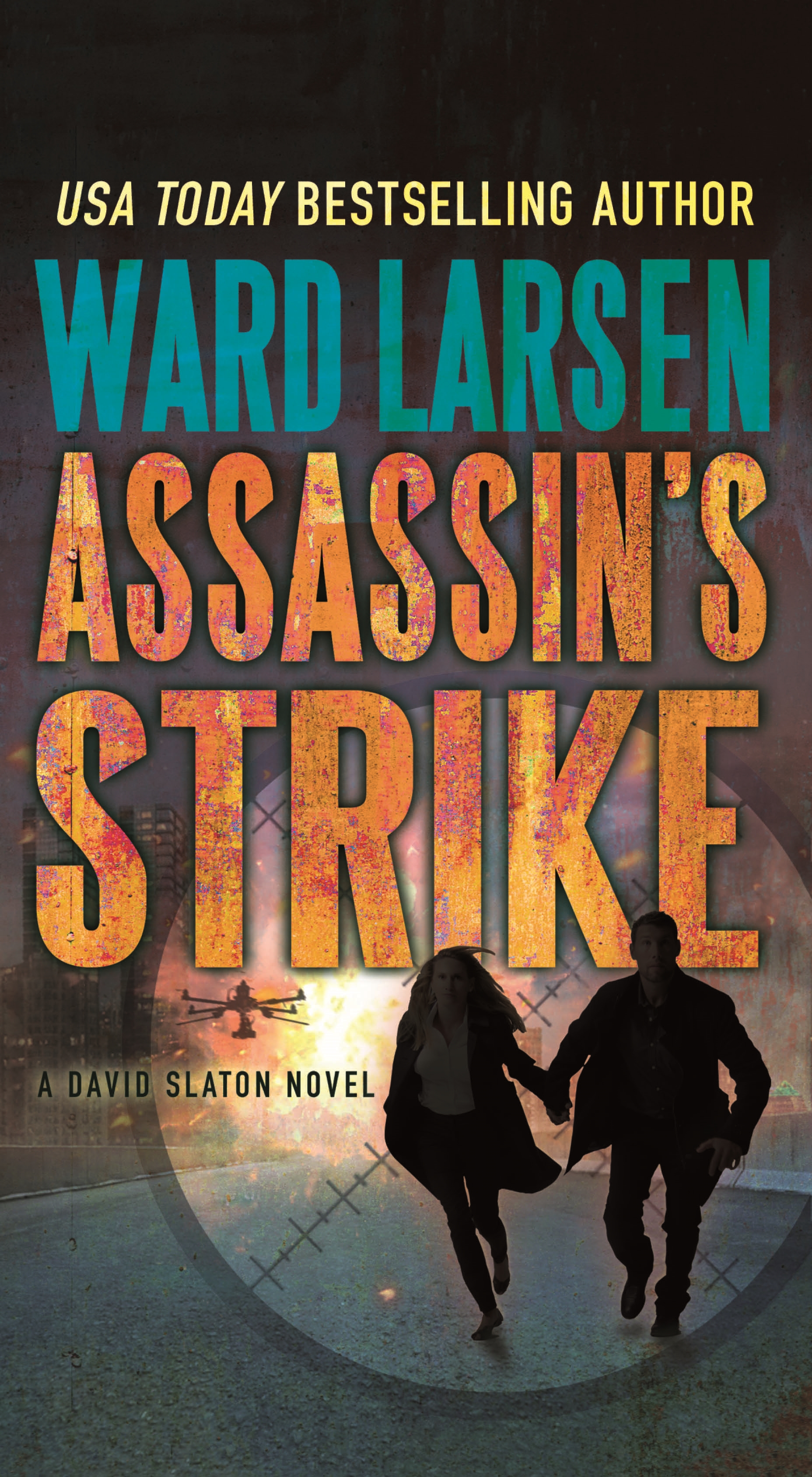 Assassin's Strike : A David Slaton Novel by Ward Larsen