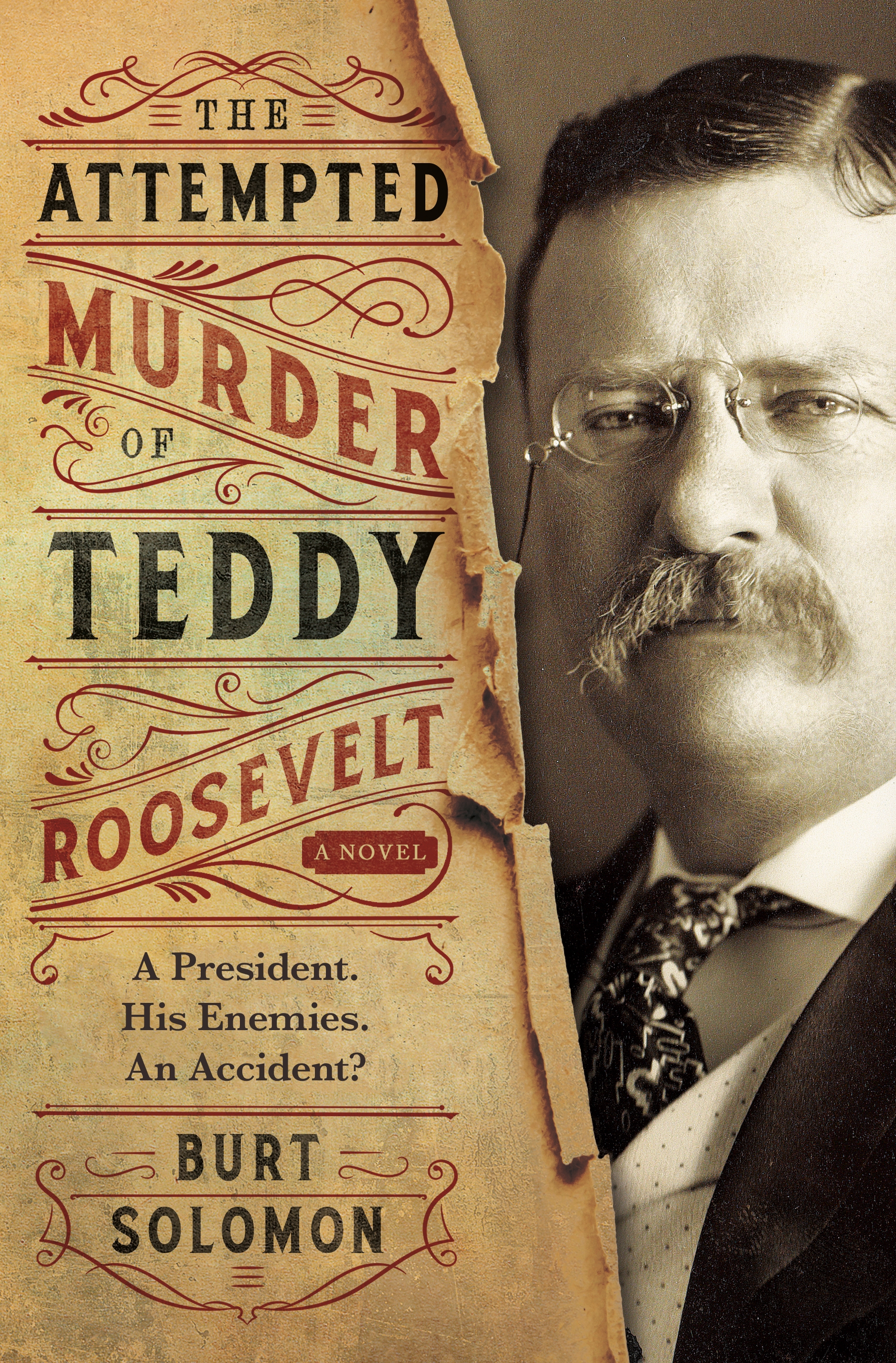 The Attempted Murder of Teddy Roosevelt by Burt Solomon