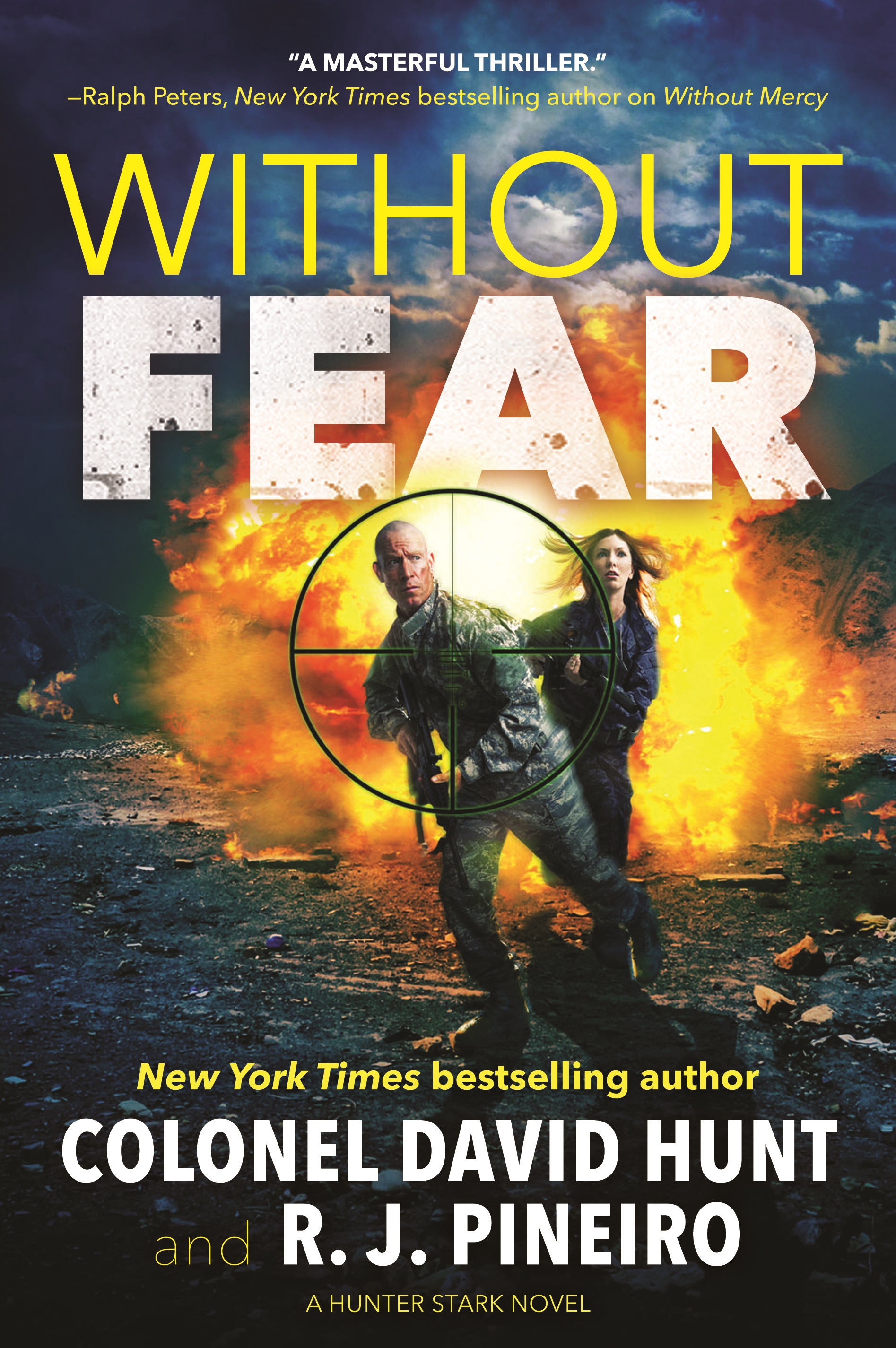 Without Fear : A Hunter Stark Novel by Col. David Hunt, R. J. Pineiro