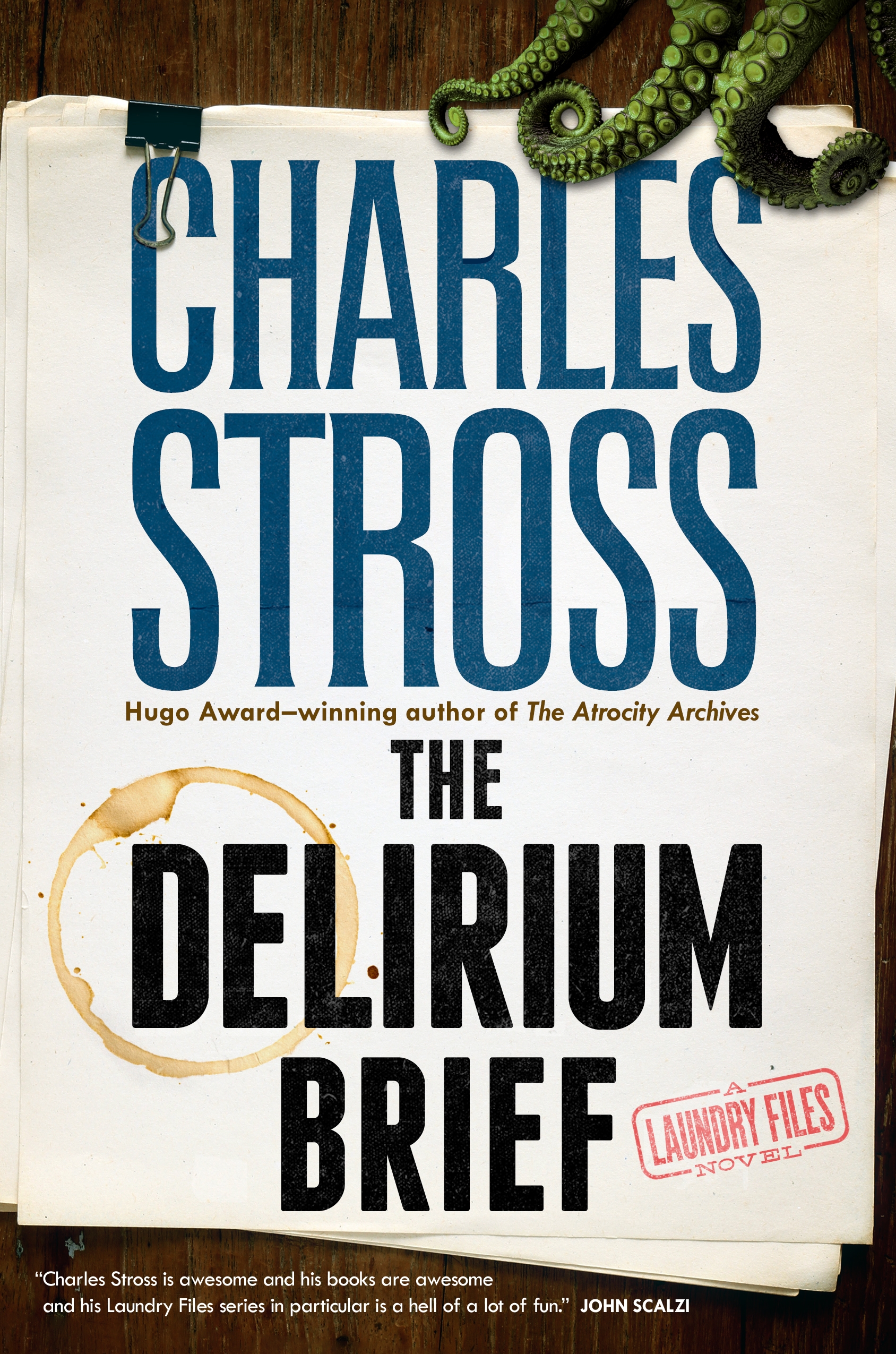The Delirium Brief : A Laundry Files Novel by Charles Stross
