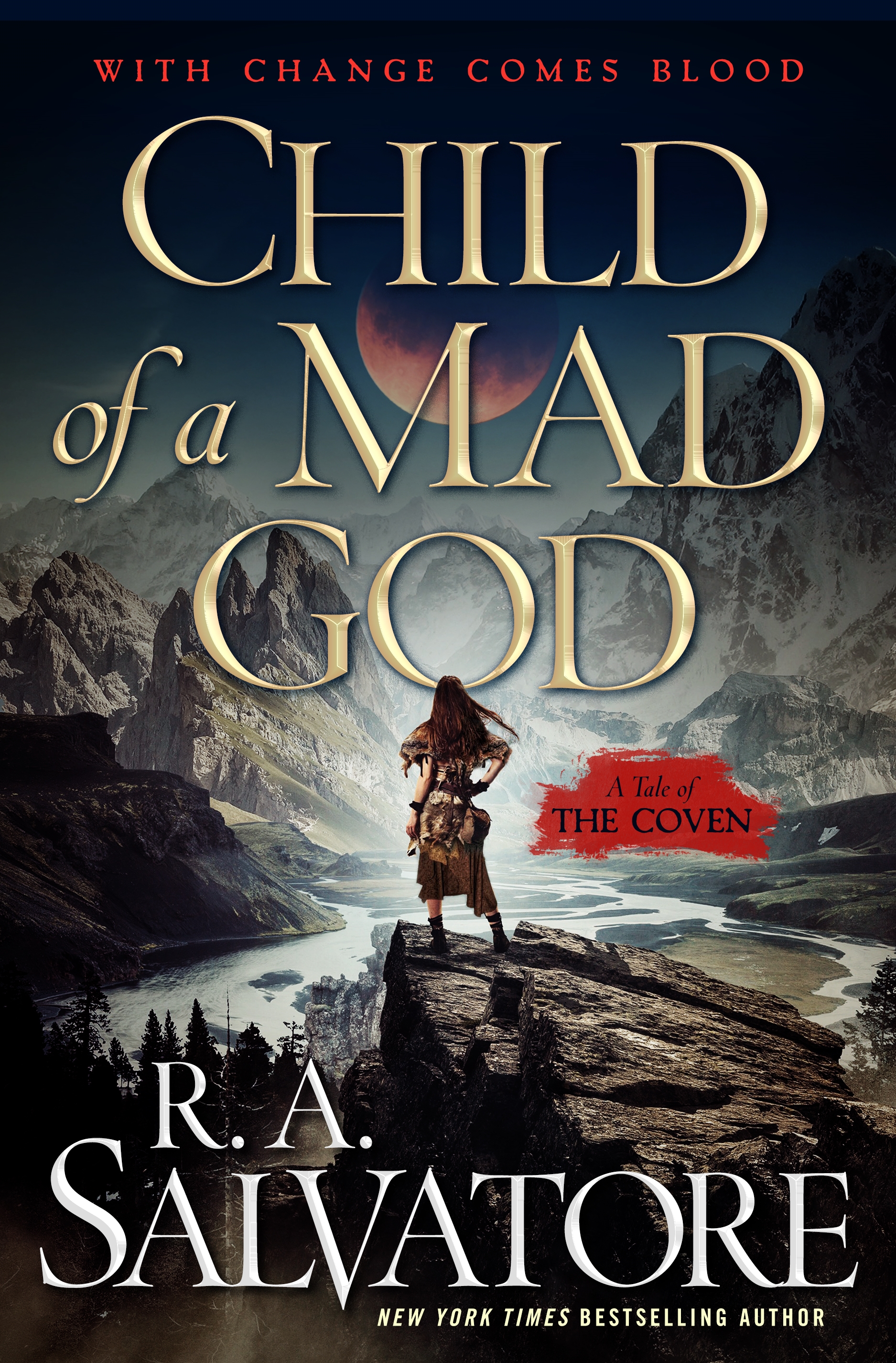Child of a Mad God : A Tale of the Coven by R. A. Salvatore