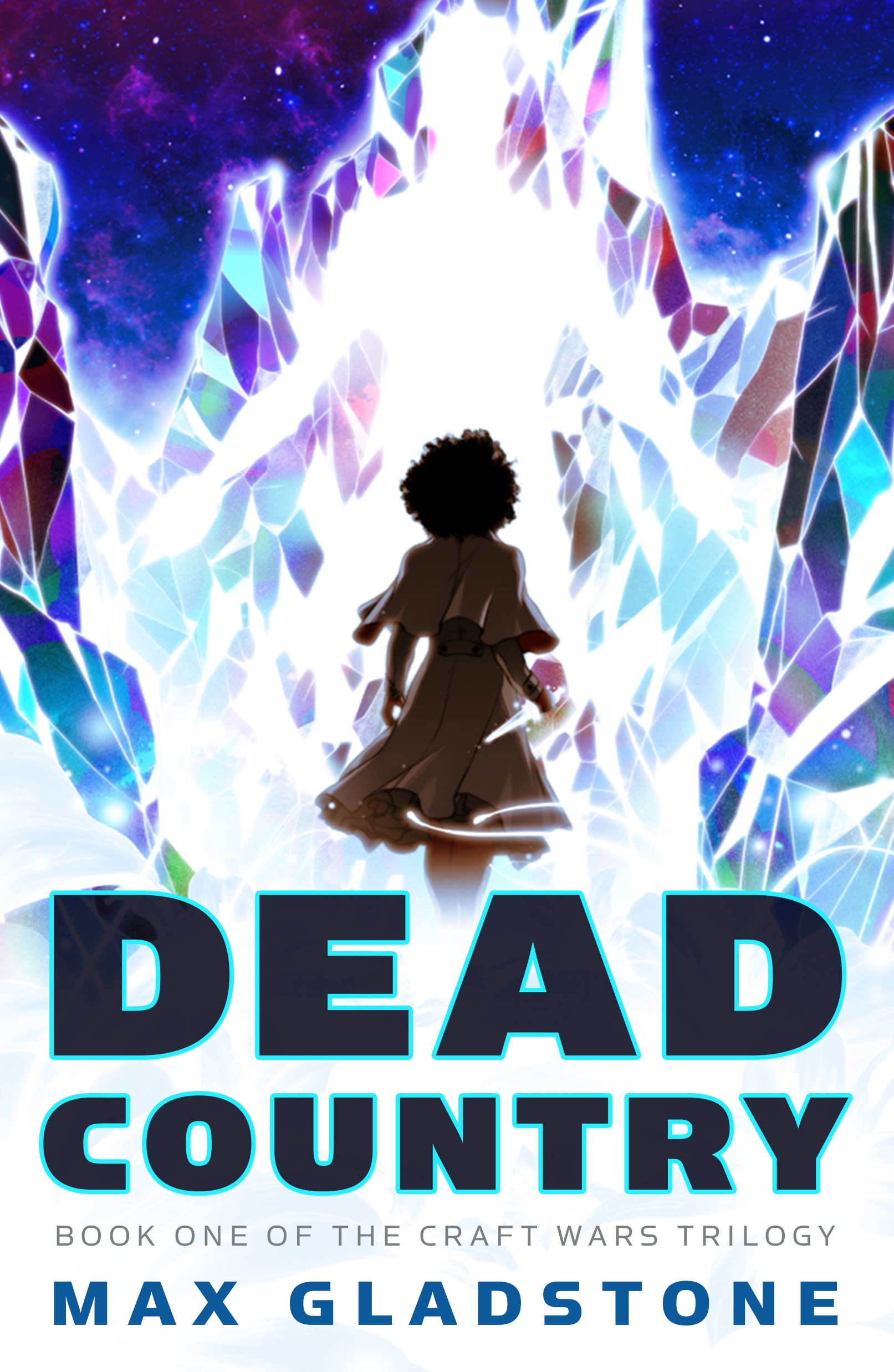 Dead Country : Book One of the Craft Wars Series by Max Gladstone