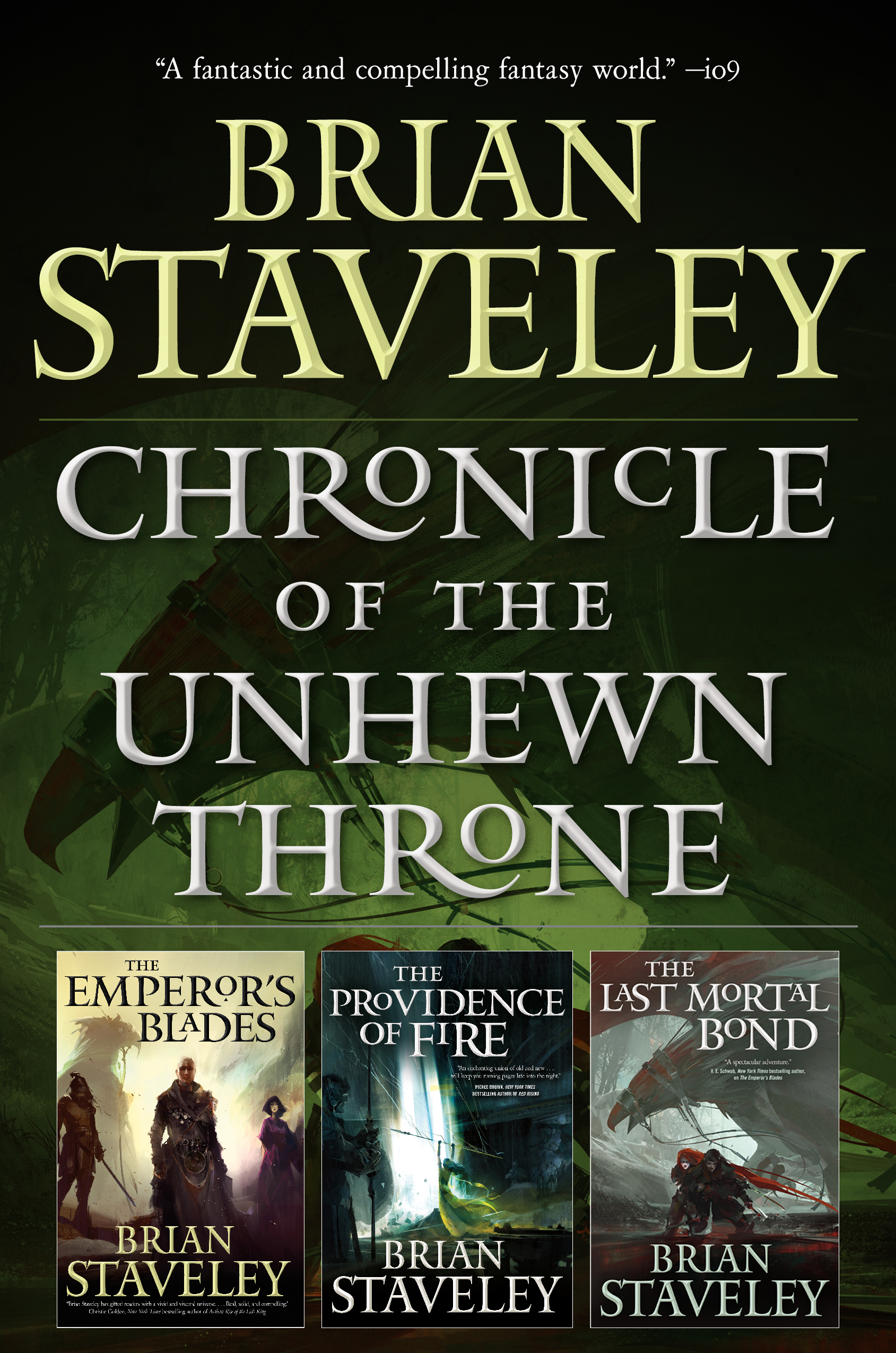 Chronicle of the Unhewn Throne : (The Emperor's Blades, The Providence of Fire, The Last Mortal Bond) by Brian Staveley
