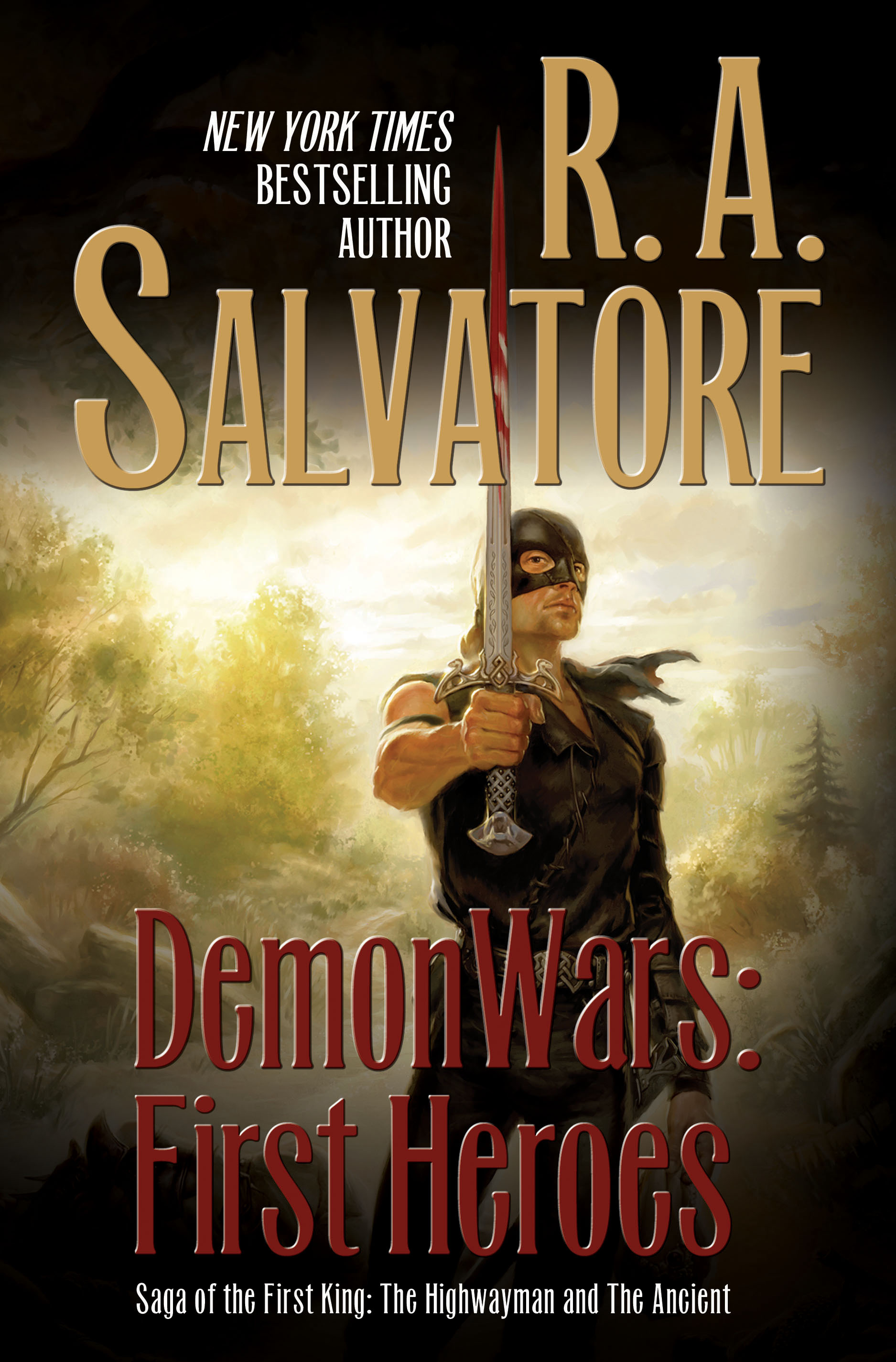 DemonWars: First Heroes : The Highwayman and The Ancient by R. A. Salvatore