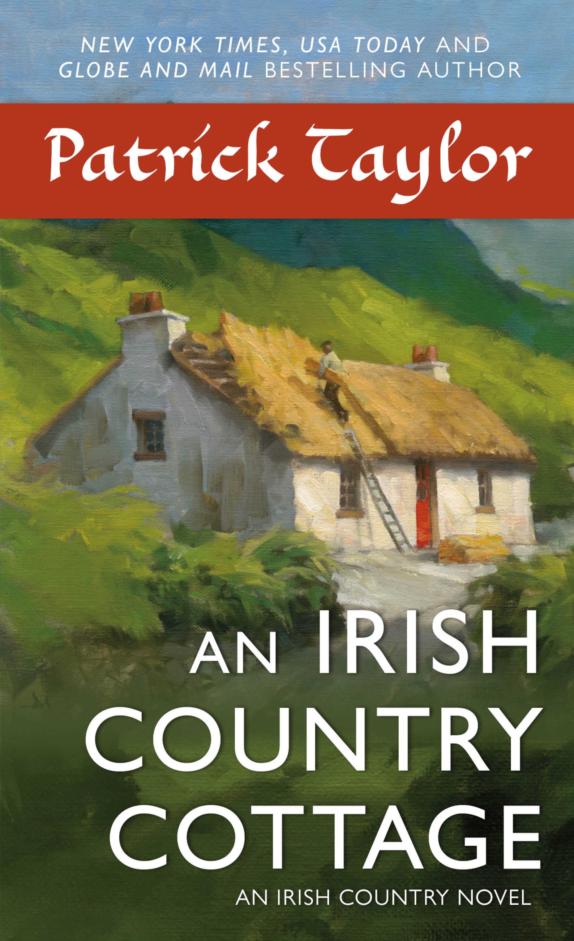 An Irish Country Cottage : An Irish Country Novel by Patrick Taylor