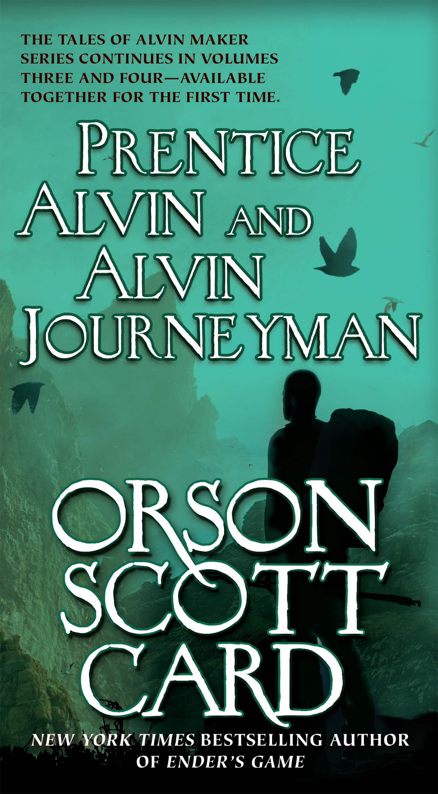 Prentice Alvin and Alvin Journeyman : The Third and Fourth Volumes of The Tales of Alvin Maker by Orson Scott Card