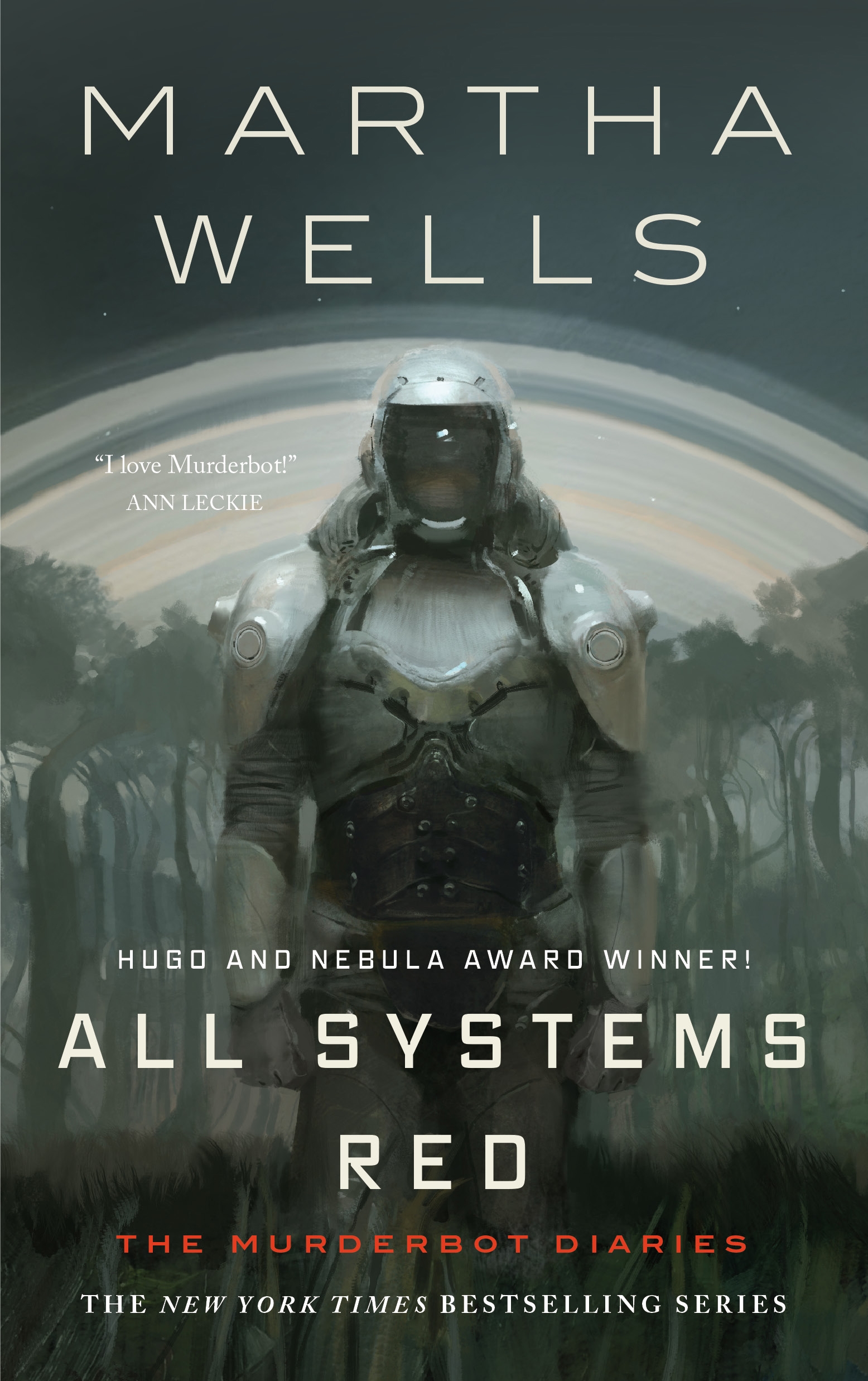 All Systems Red : The Murderbot Diaries by Martha Wells