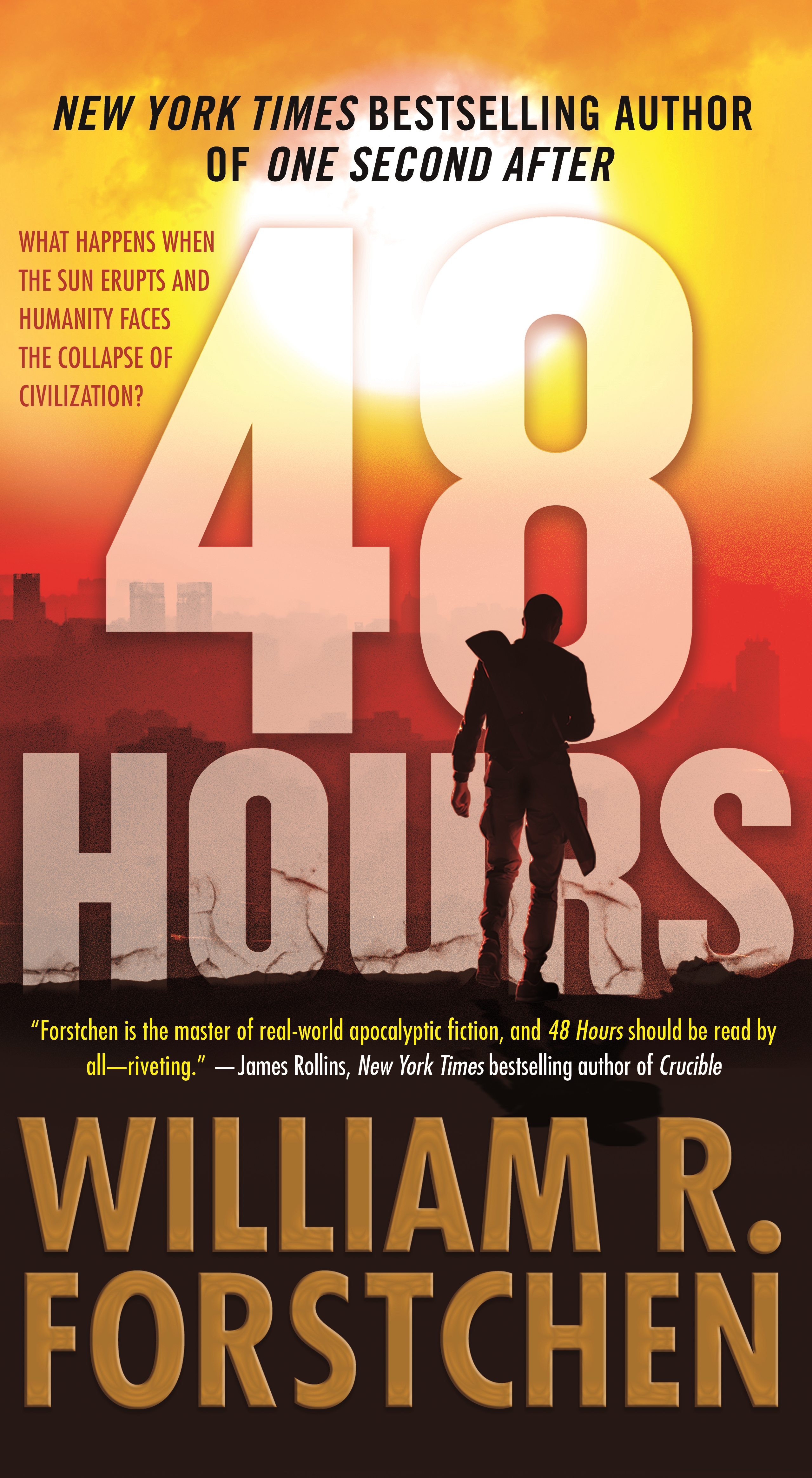 48 Hours : A Novel by William R. Forstchen