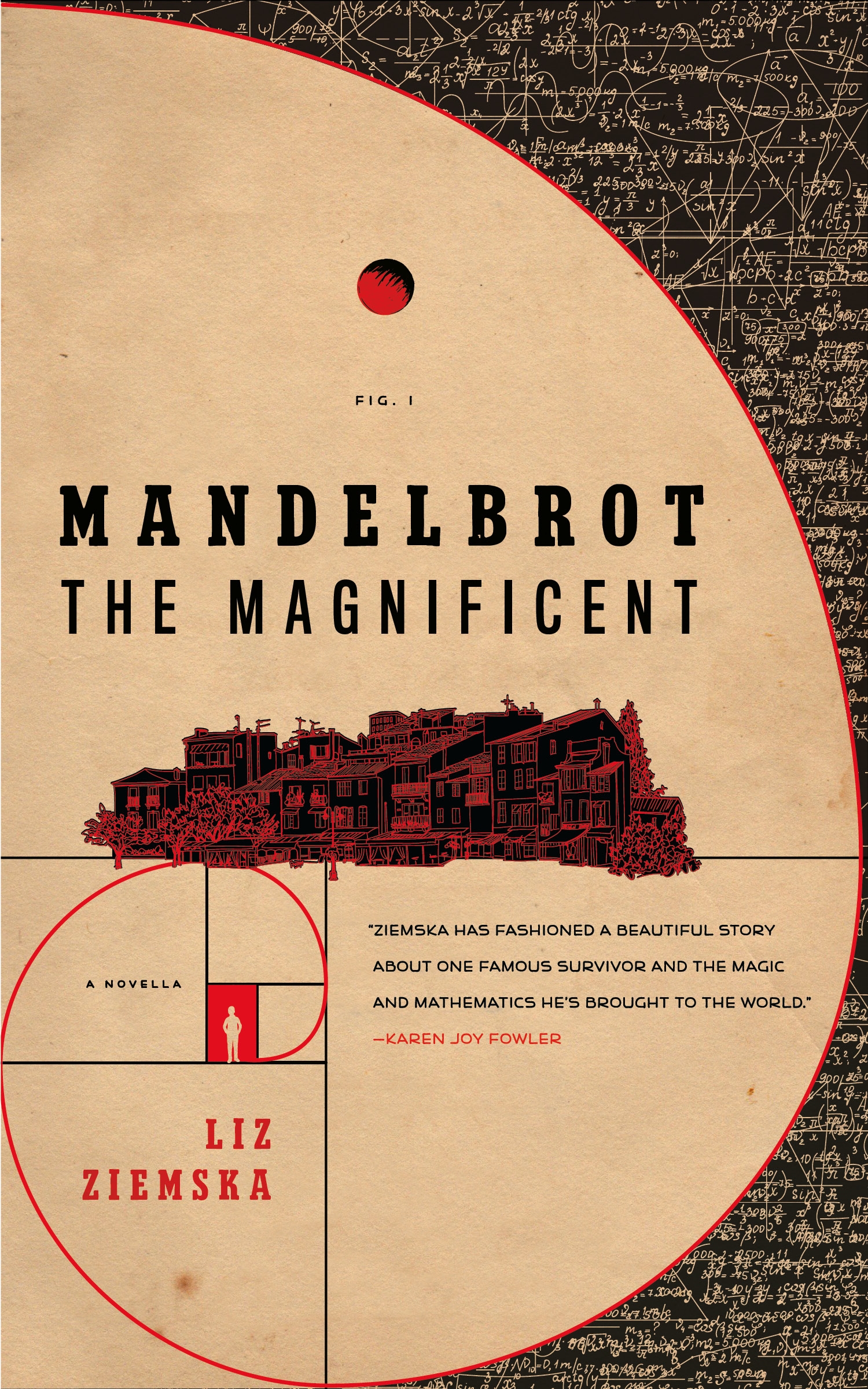 Mandelbrot the Magnificent : A Novella by Liz Ziemska