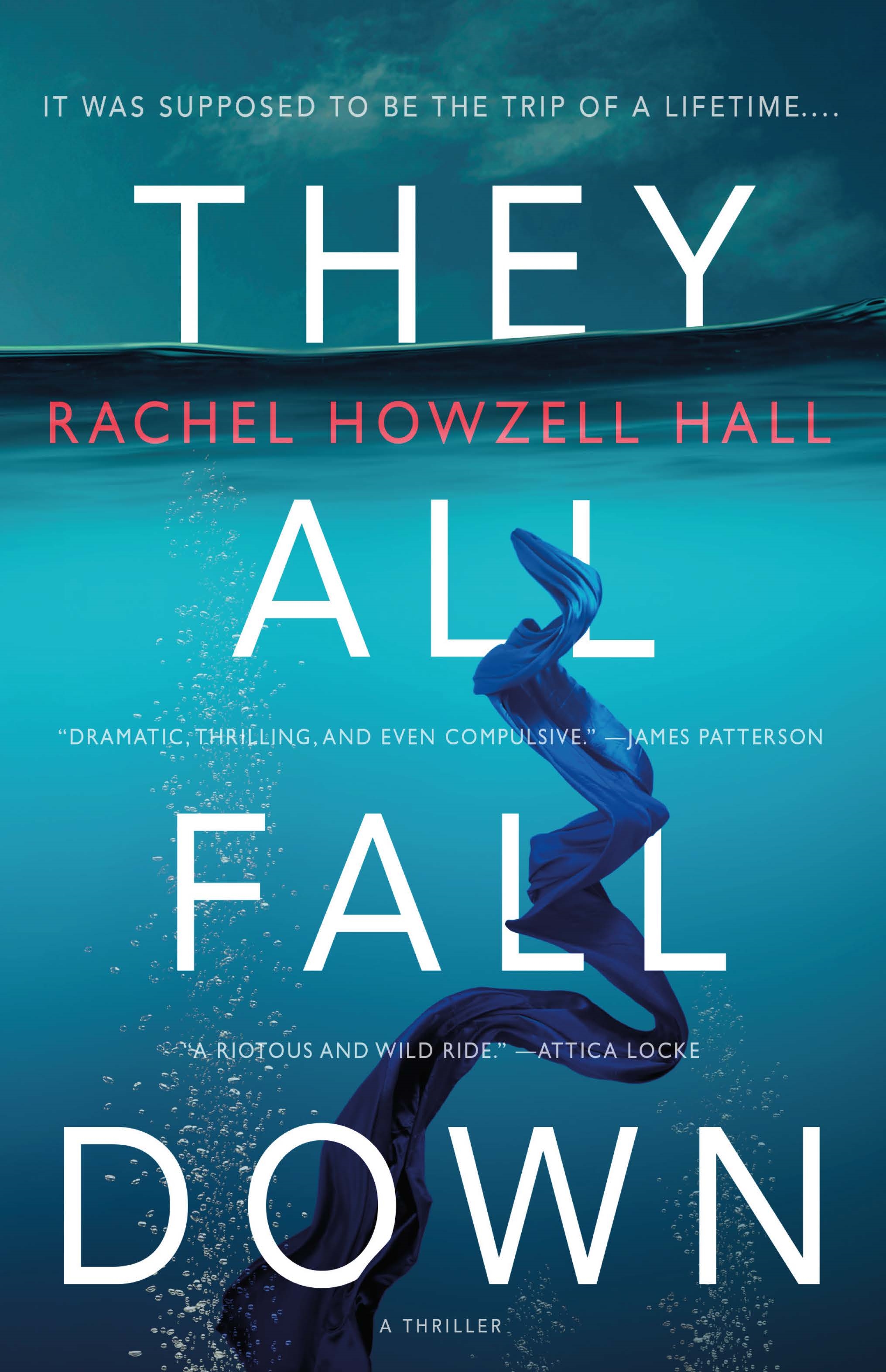 They All Fall Down : A Thriller by Rachel Howzell Hall