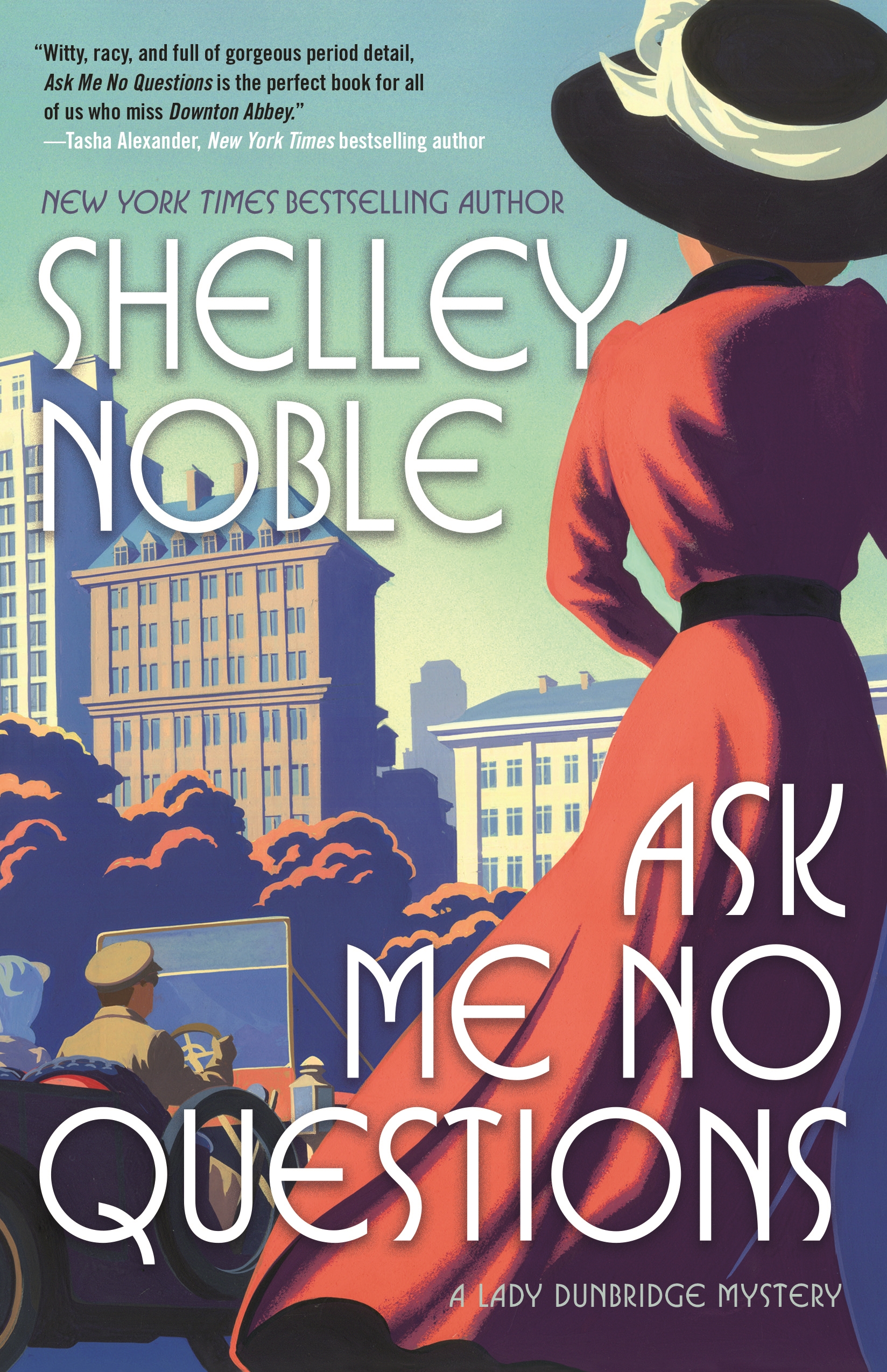 Ask Me No Questions : A Lady Dunbridge Mystery by Shelley Noble