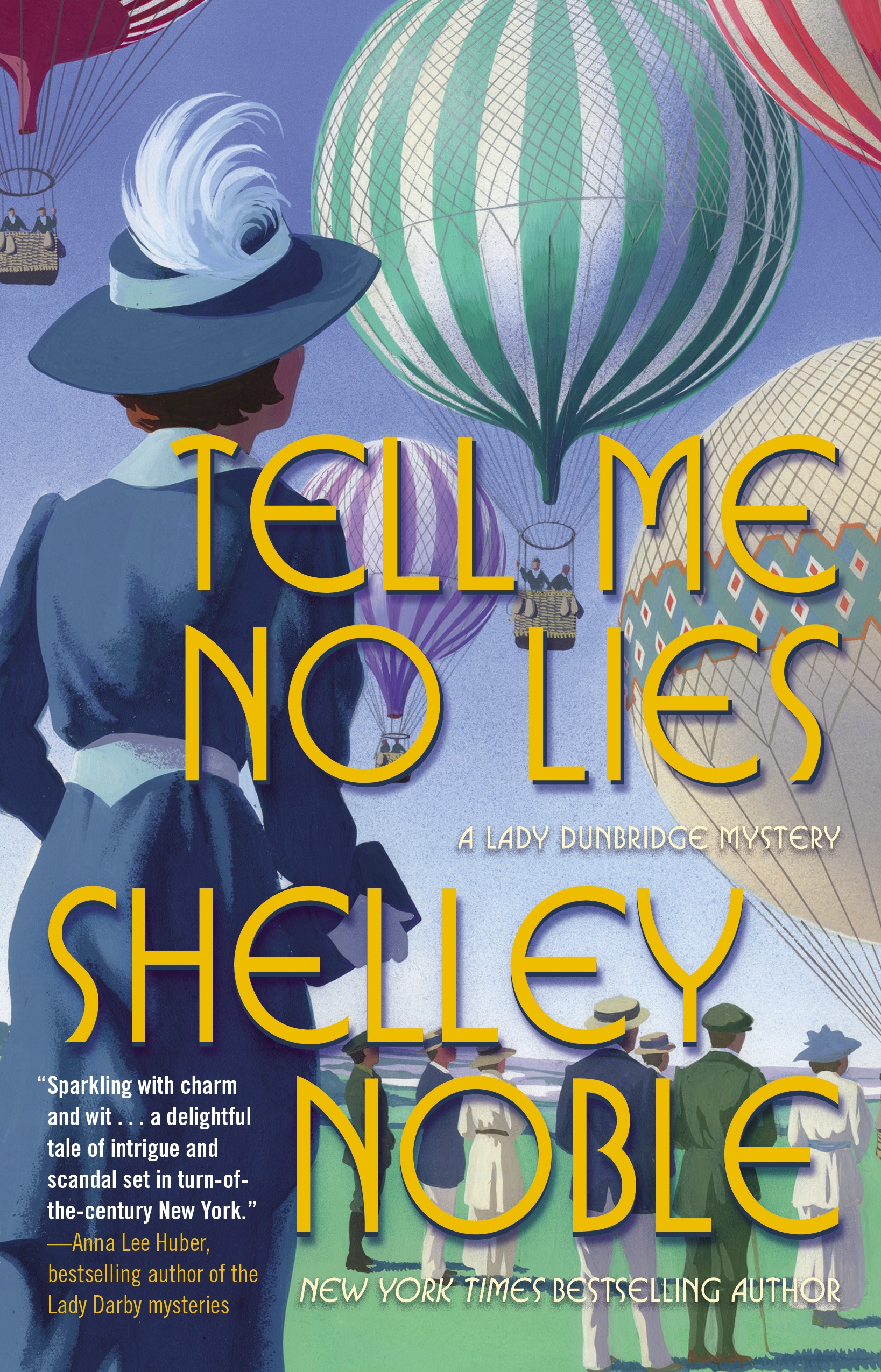 Tell Me No Lies : A Lady Dunbridge Novel by Shelley Noble