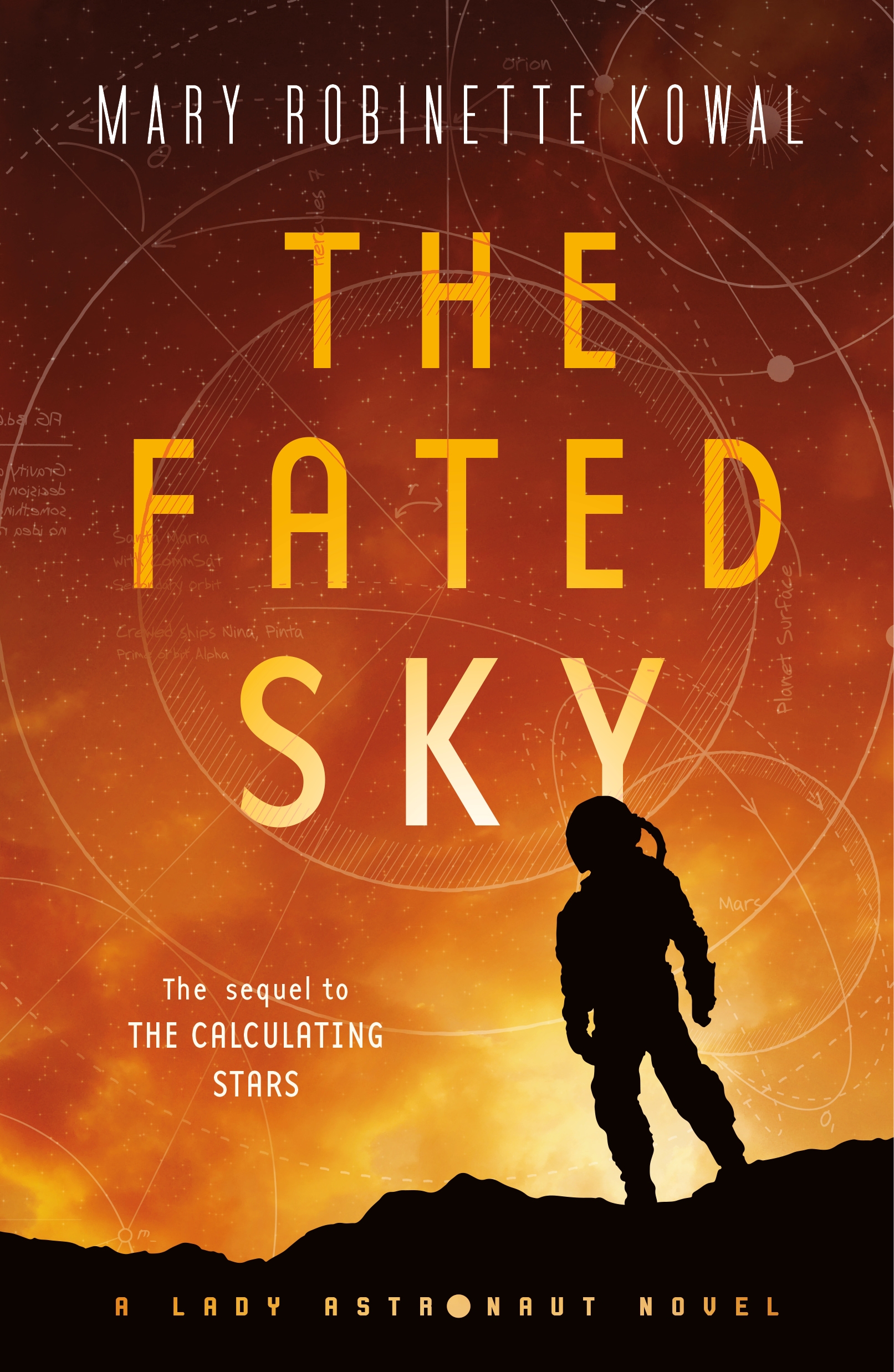 The Fated Sky : A Lady Astronaut Novel by Mary Robinette Kowal