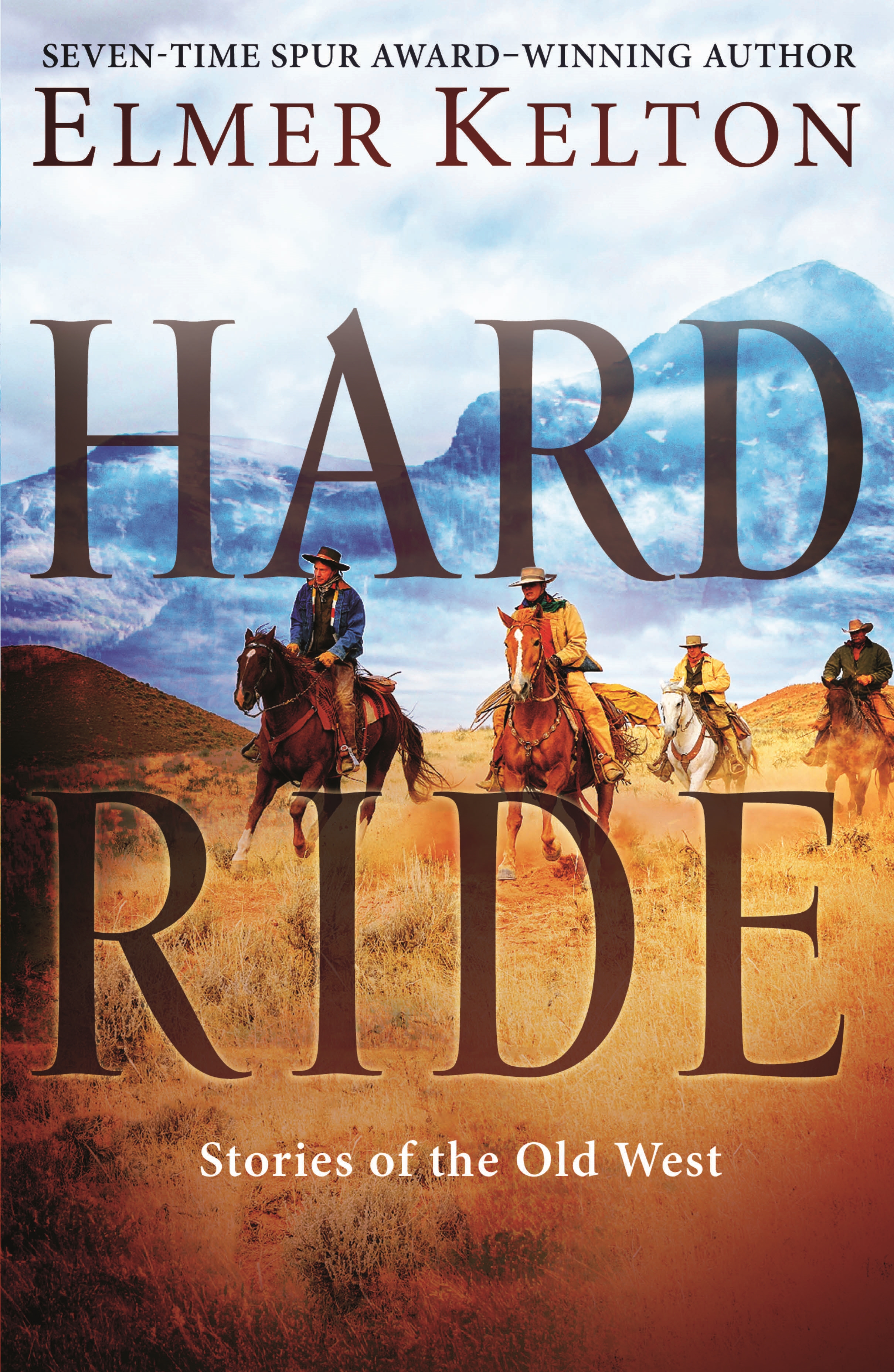 Hard Ride : Stories of the Old West by Elmer Kelton