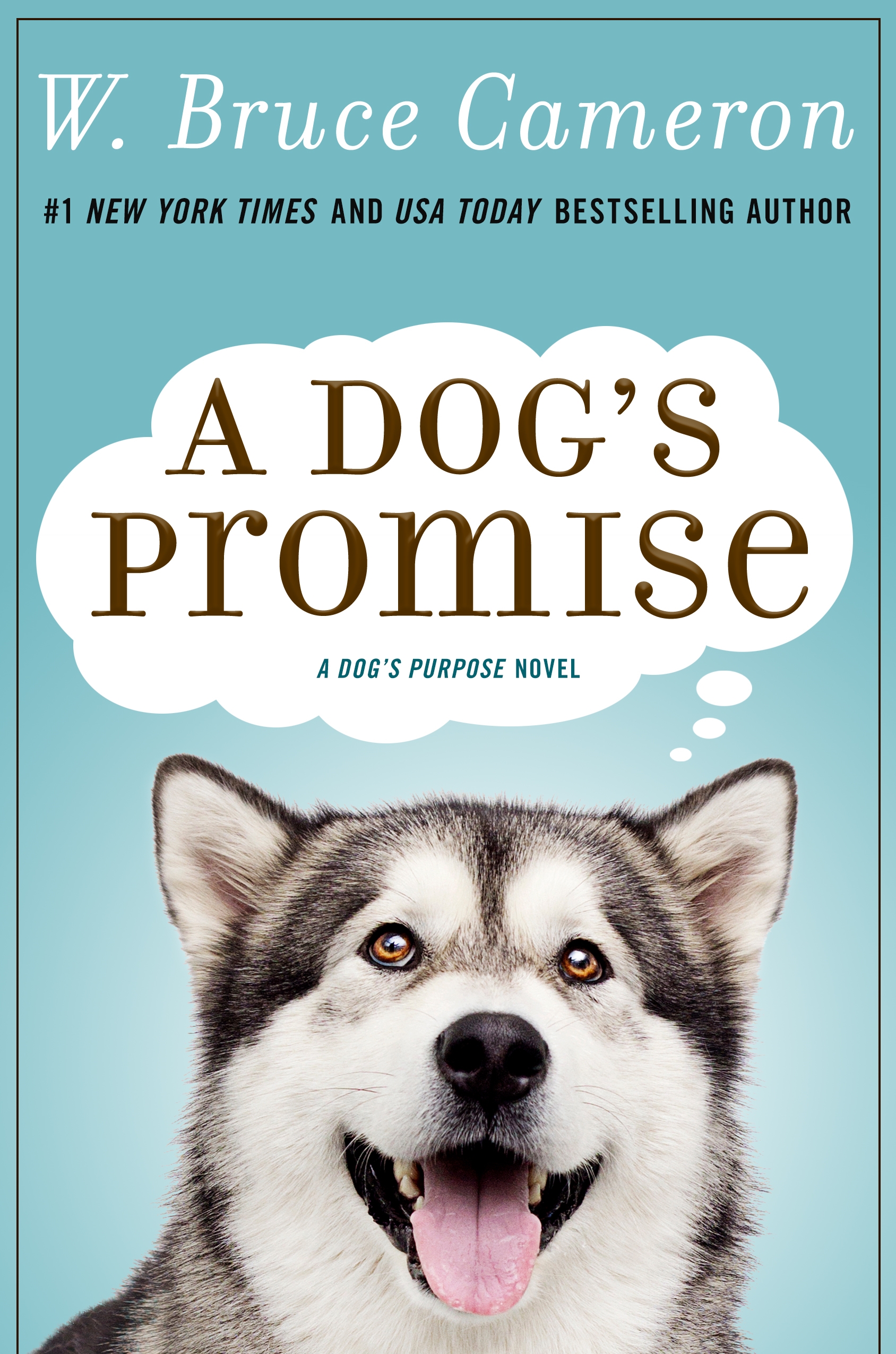 A Dog's Promise : A Novel by W. Bruce Cameron