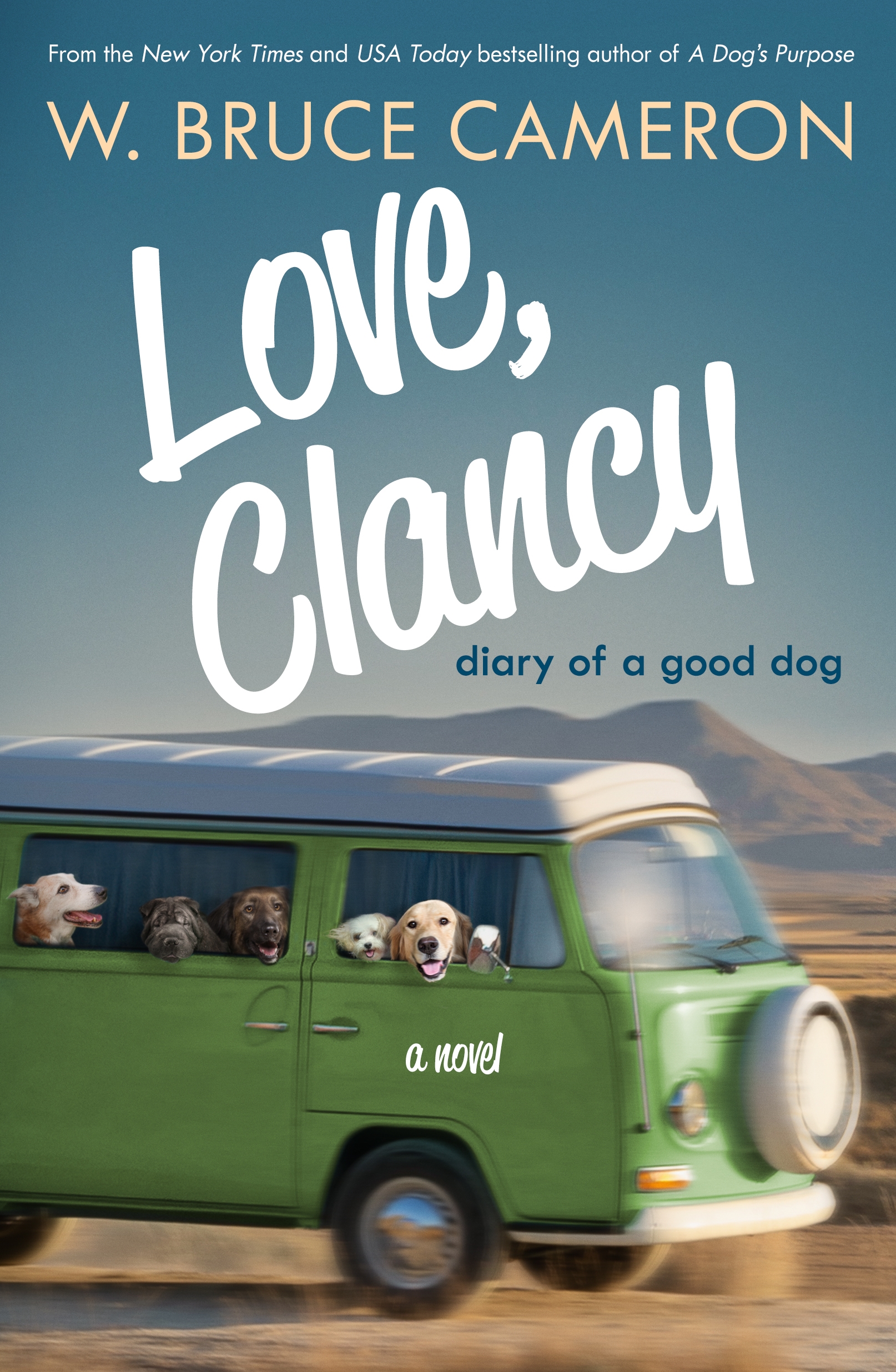 Love, Clancy : Diary of a Good Dog by W. Bruce Cameron