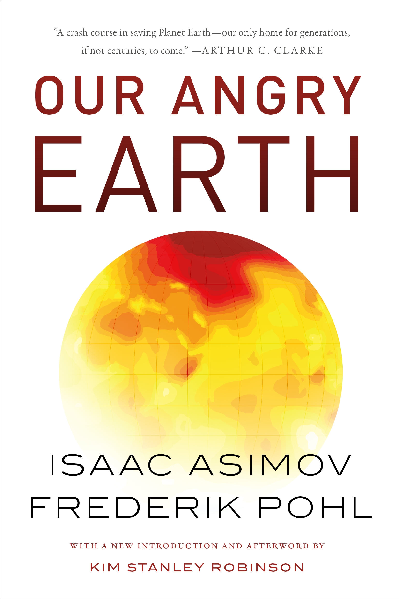 Our Angry Earth by Isaac Asimov, Frederik Pohl
