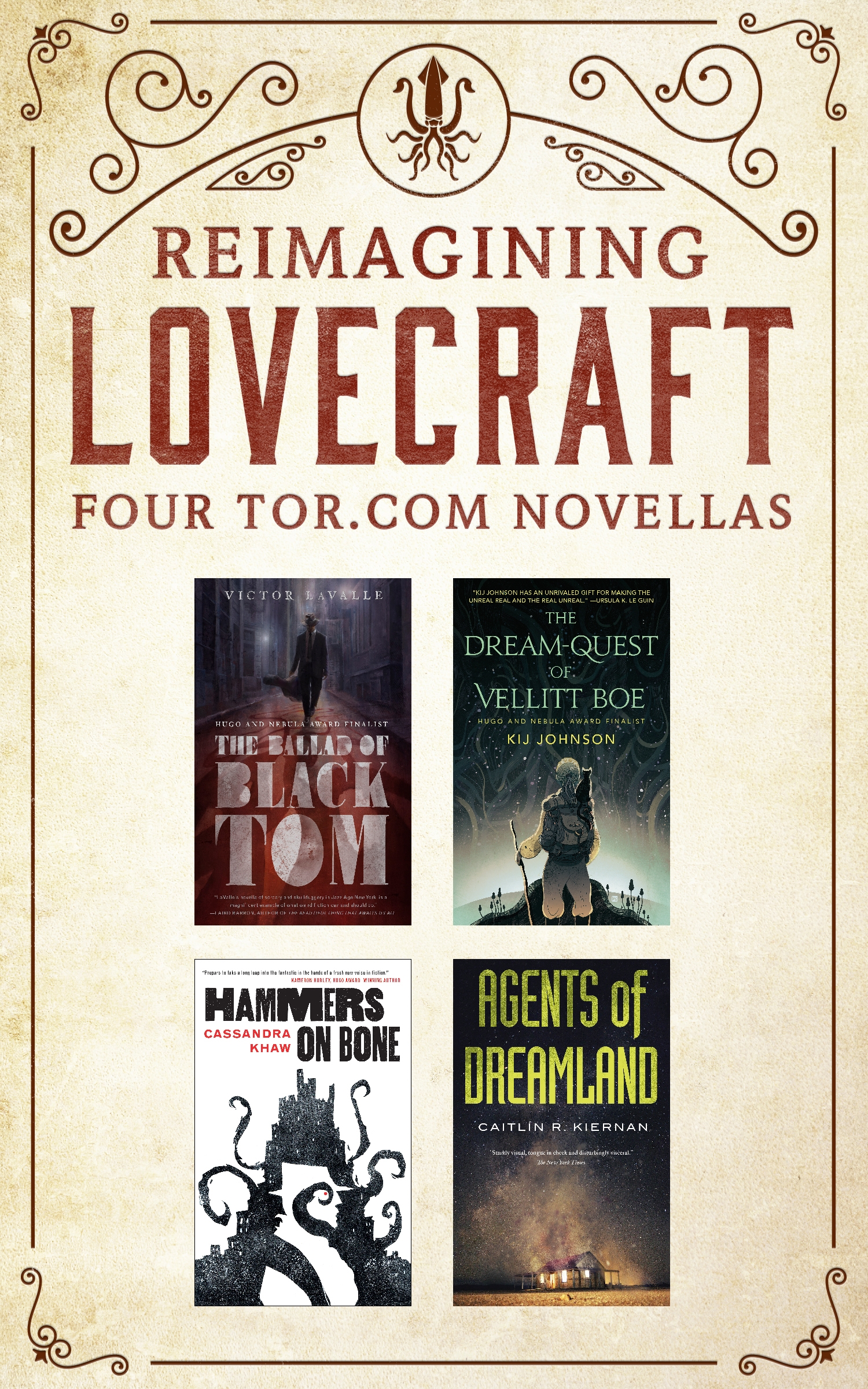 Reimagining Lovecraft: Four Tor.com Novellas : (The Ballad of Black Tom, The Dream-Quest of Vellit Boe, Hammers on Bone, Agents of Dreamland) by Victor LaValle, Kij Johnson, Cassandra Khaw, Caitlin R. Kiernan