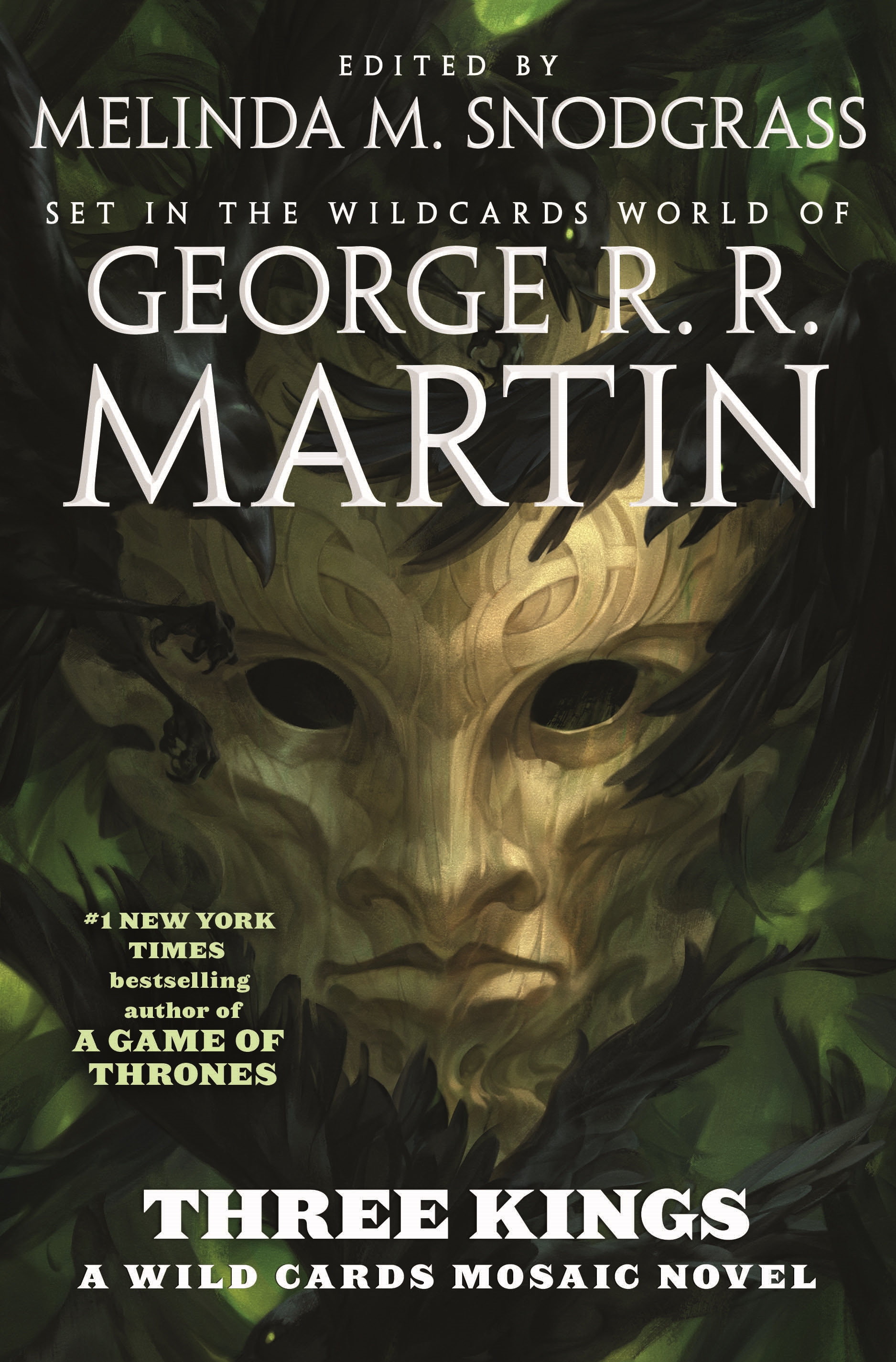 Three Kings : A Wild Cards Mosaic Novel (Book Two of the British Arc) by George R. R. Martin