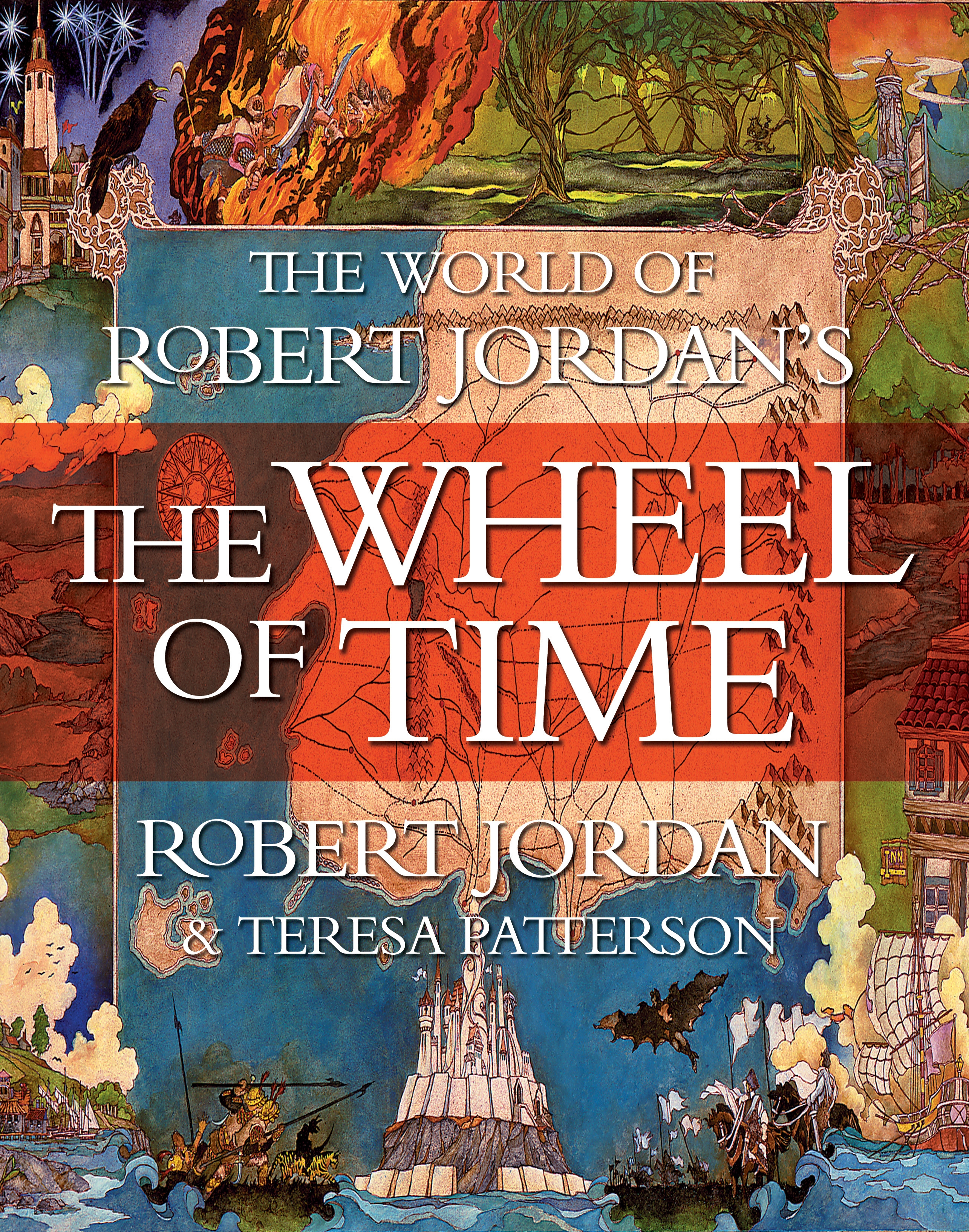 The World of Robert Jordan's The Wheel of Time by Robert Jordan, Teresa Patterson