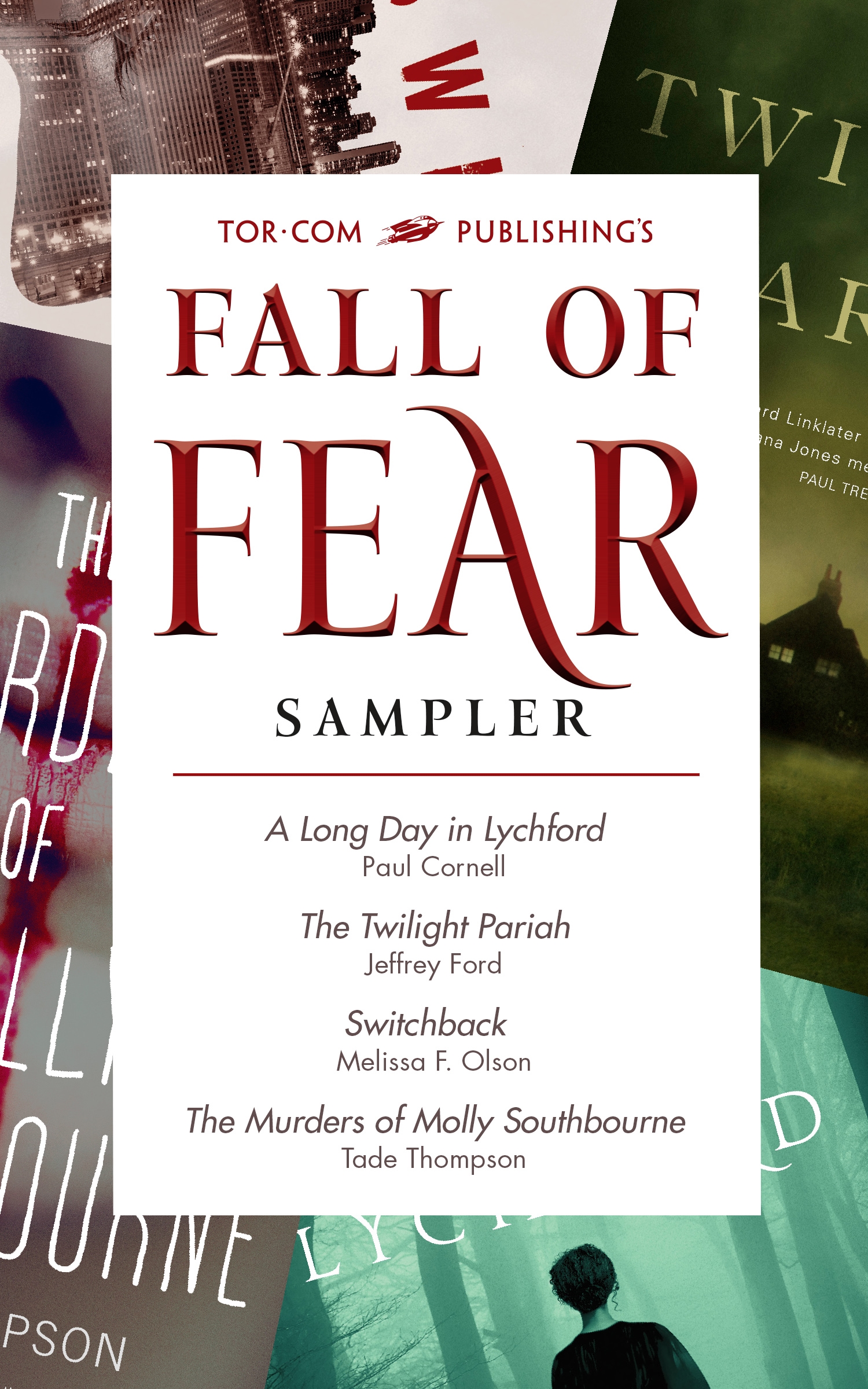 Tor.com Publishing's Fall of Fear Sampler by Paul Cornell, Jeffrey Ford, Melissa F. Olson, Tade Thompson