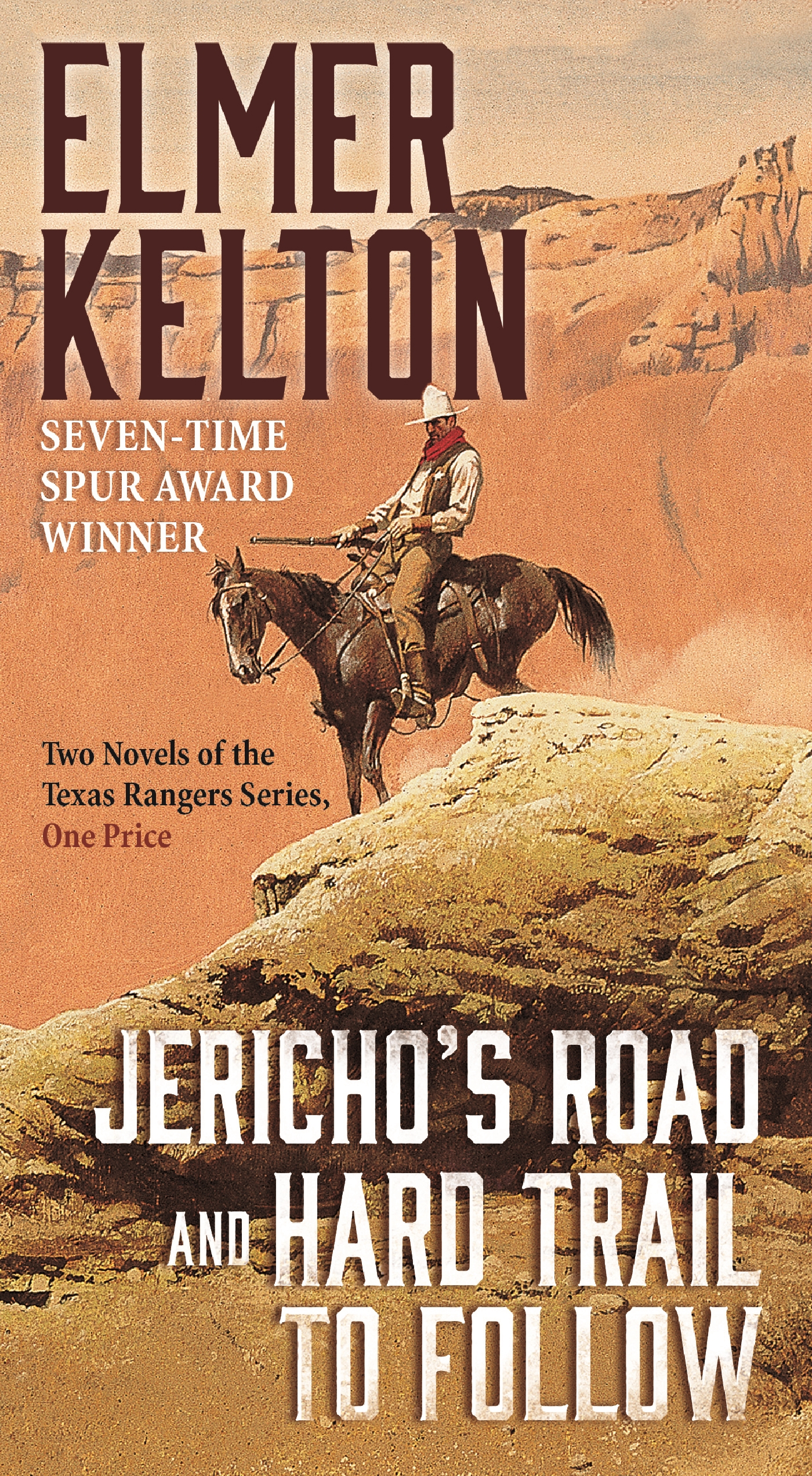 Jericho's Road and Hard Trail to Follow : Two Novels of the Texas Rangers Series (6 and 7) by Elmer Kelton