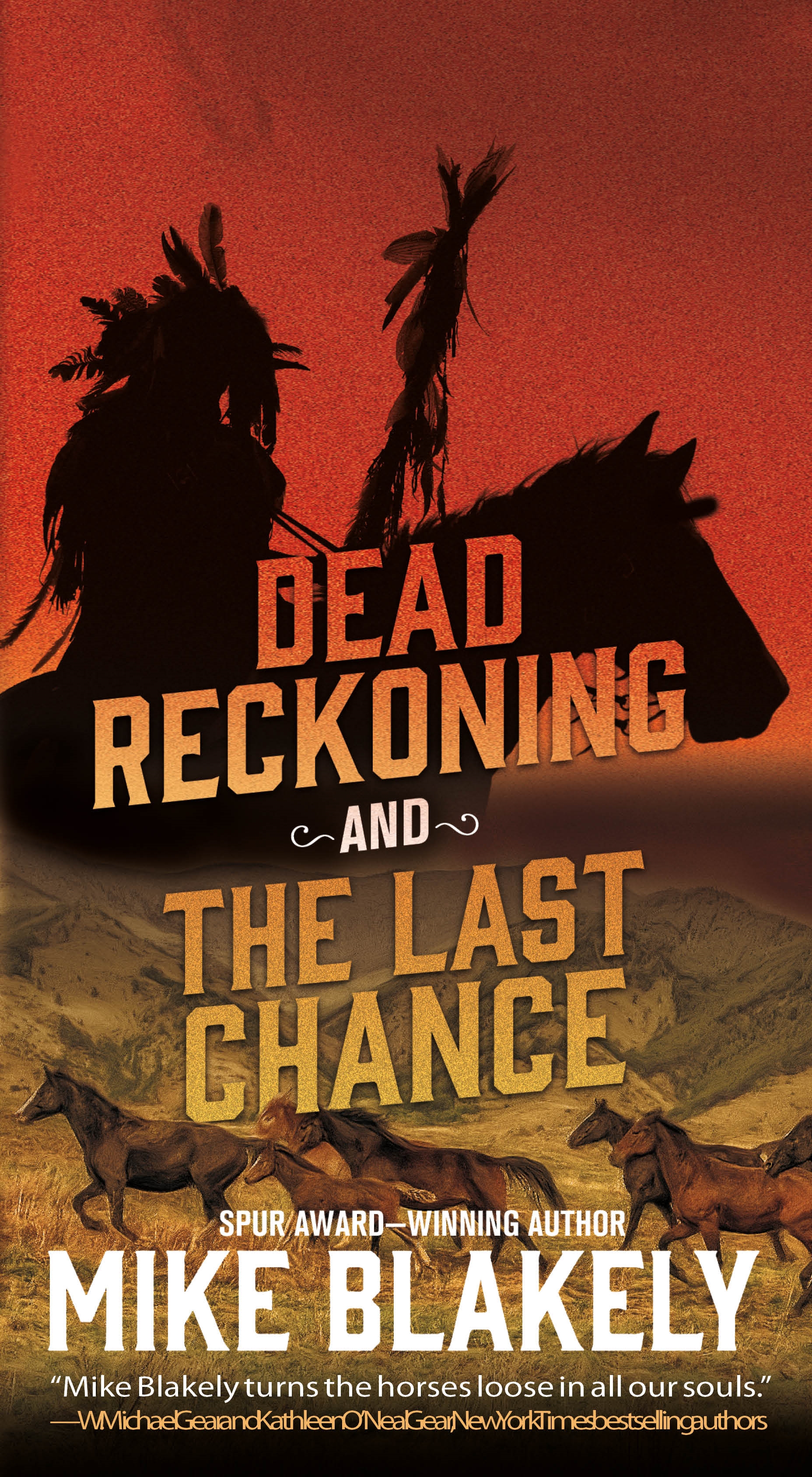 Dead Reckoning and The Last Chance : Two Tales of Murder and Revenge in the Old West by Mike Blakely