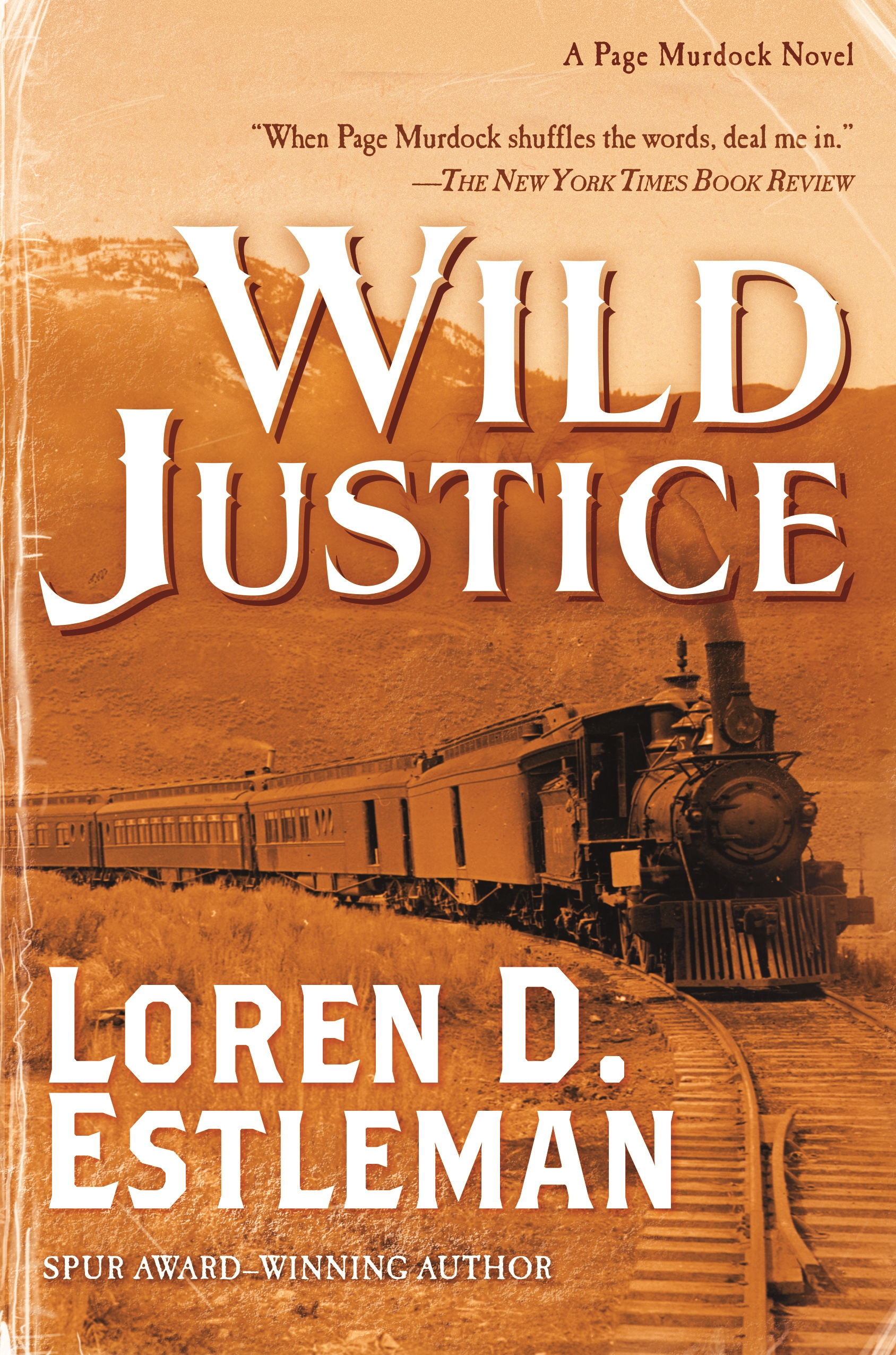Wild Justice : A Page Murdock Novel by Loren D. Estleman