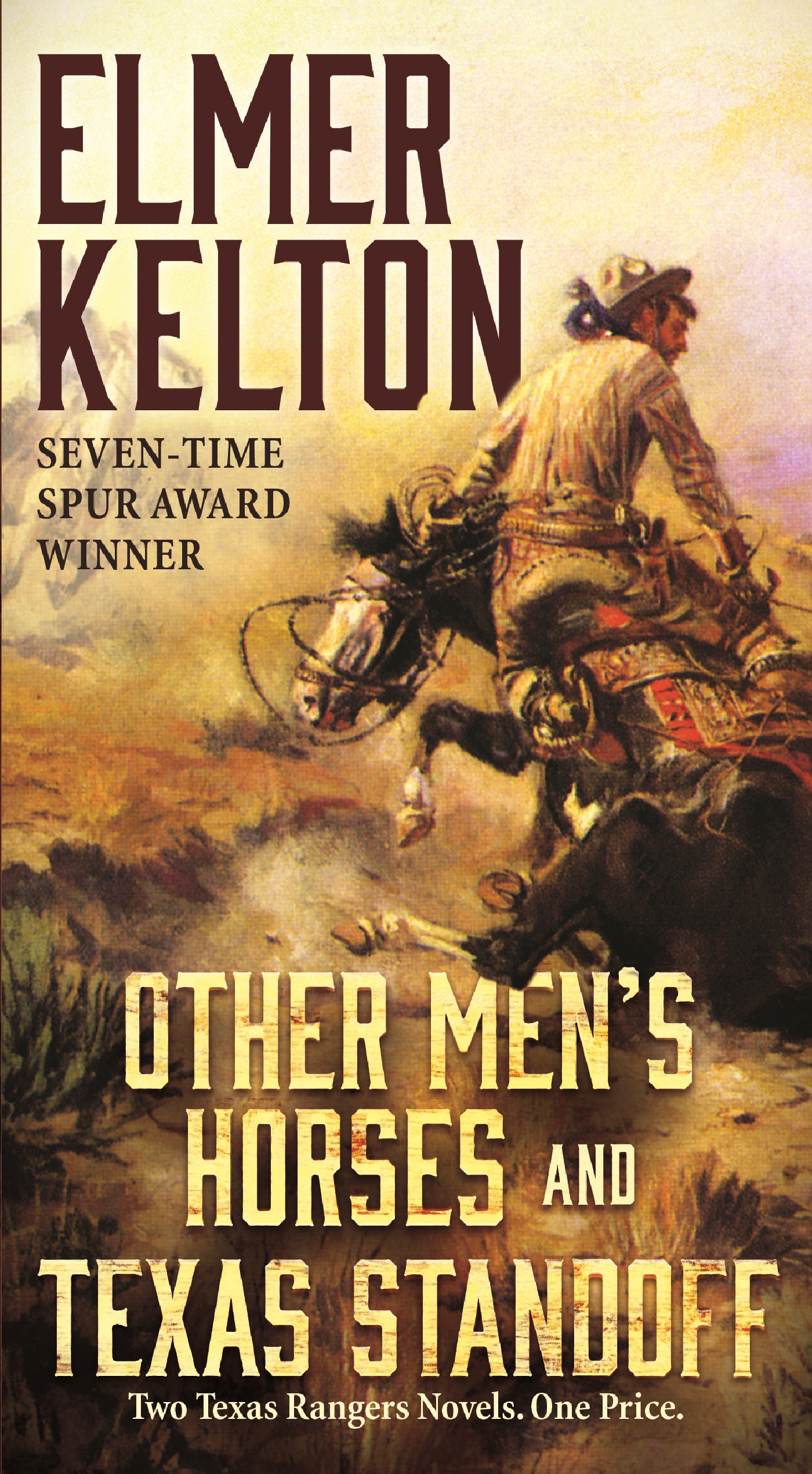 Other Men's Horses and Texas Standoff : Two Texas Rangers Novels by Elmer Kelton