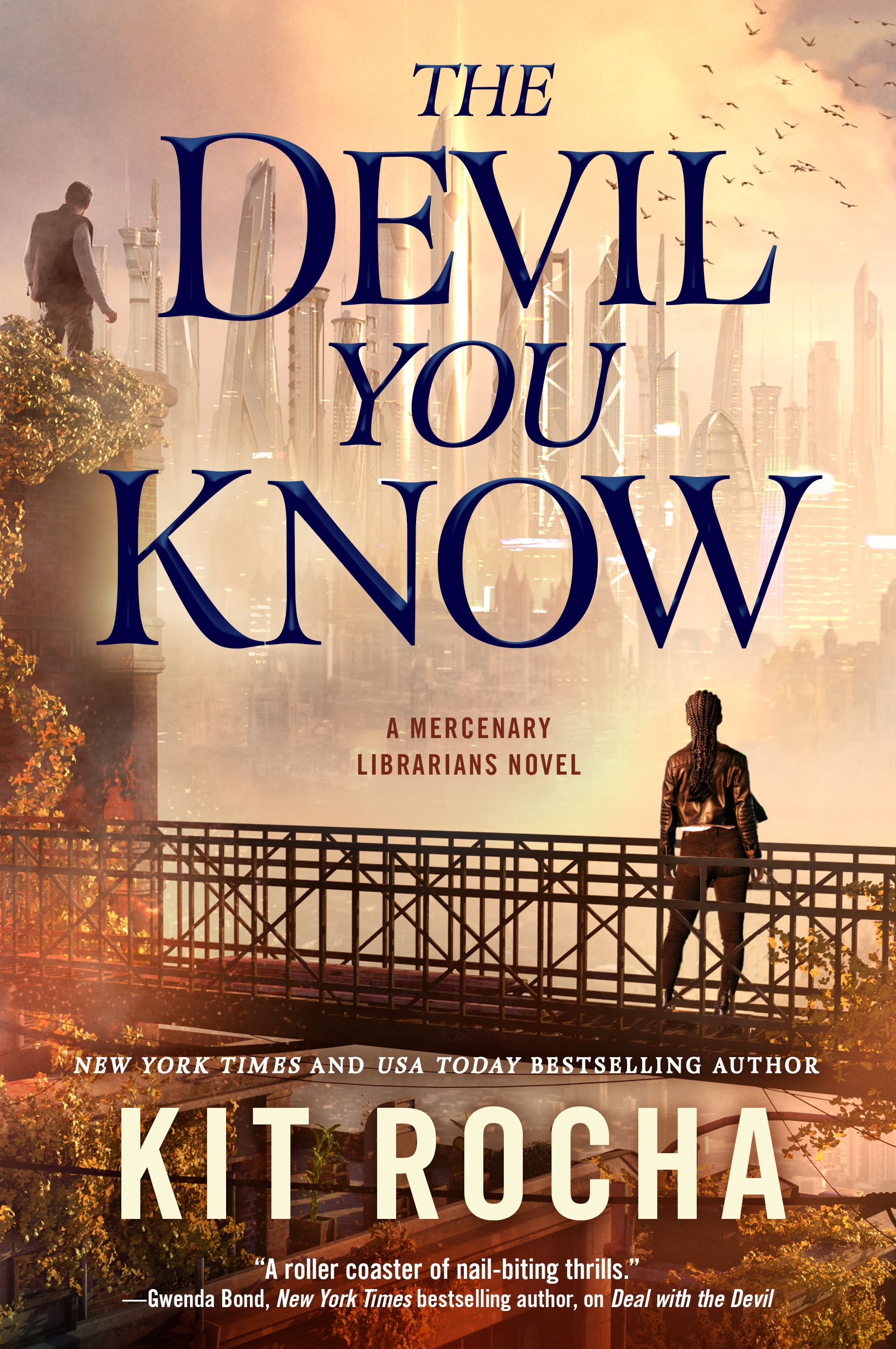 The Devil You Know : A Mercenary Librarians Novel by Kit Rocha