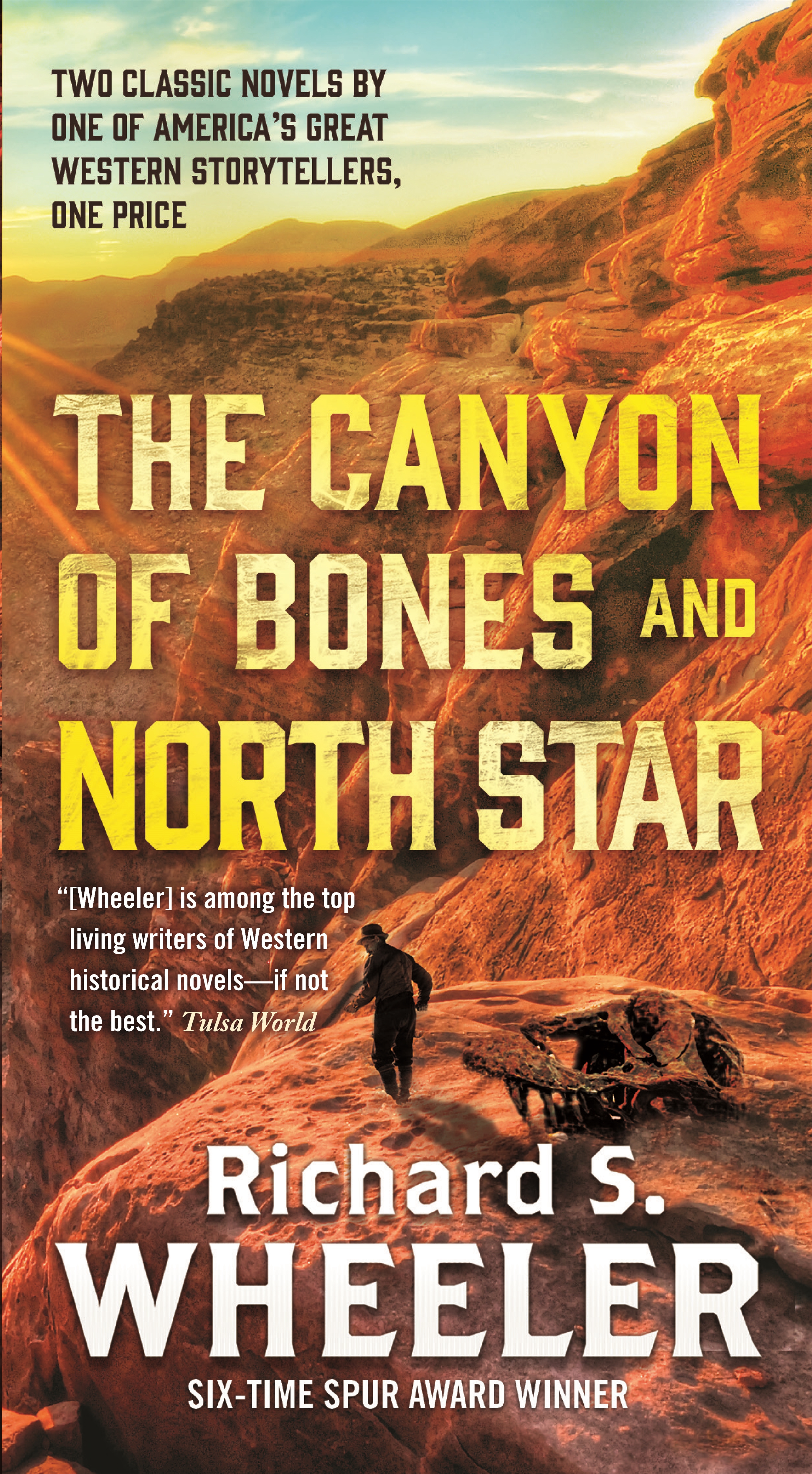 The Canyon of Bones and North Star by Richard S. Wheeler